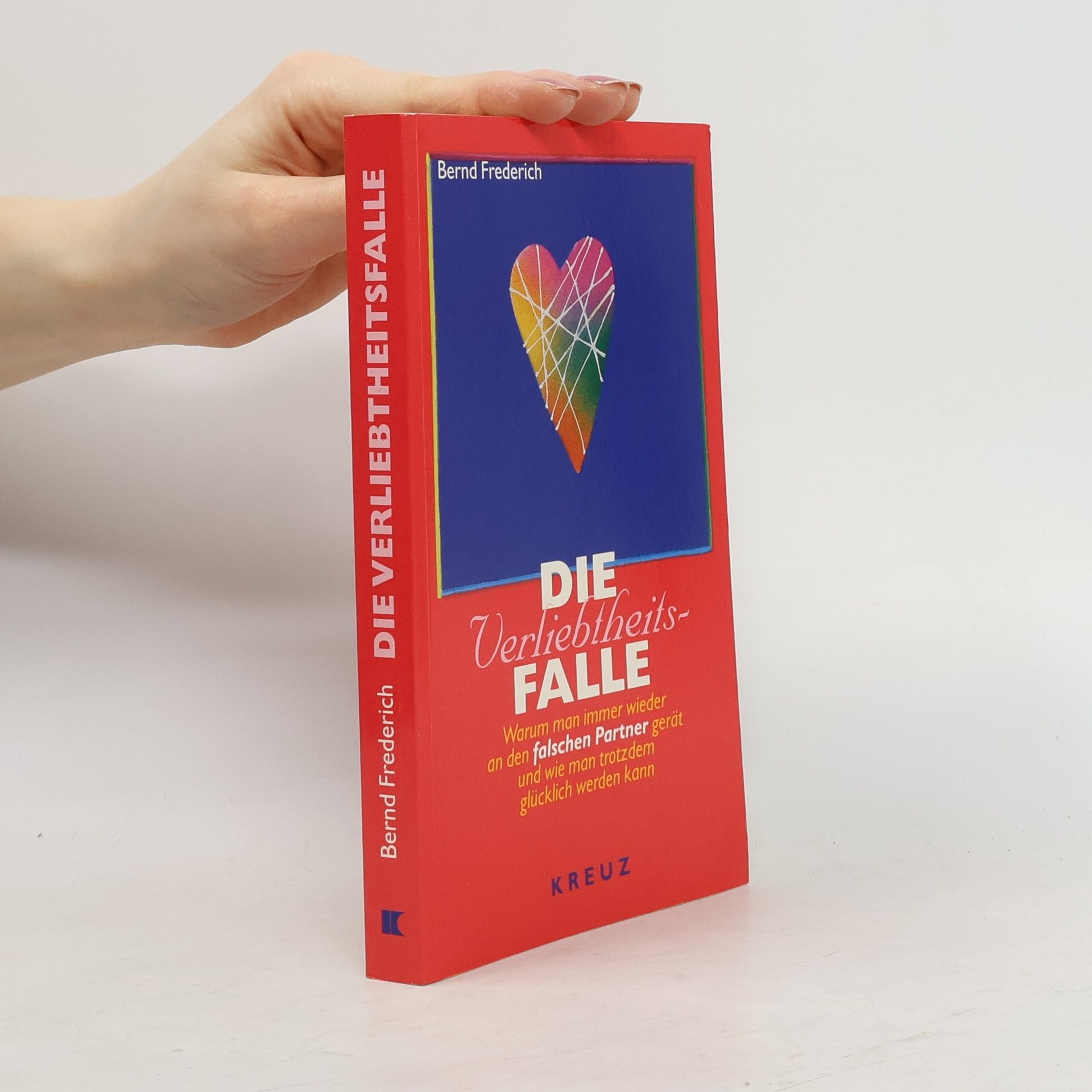 Bernd Frederich Die Verliebtheitsfalle