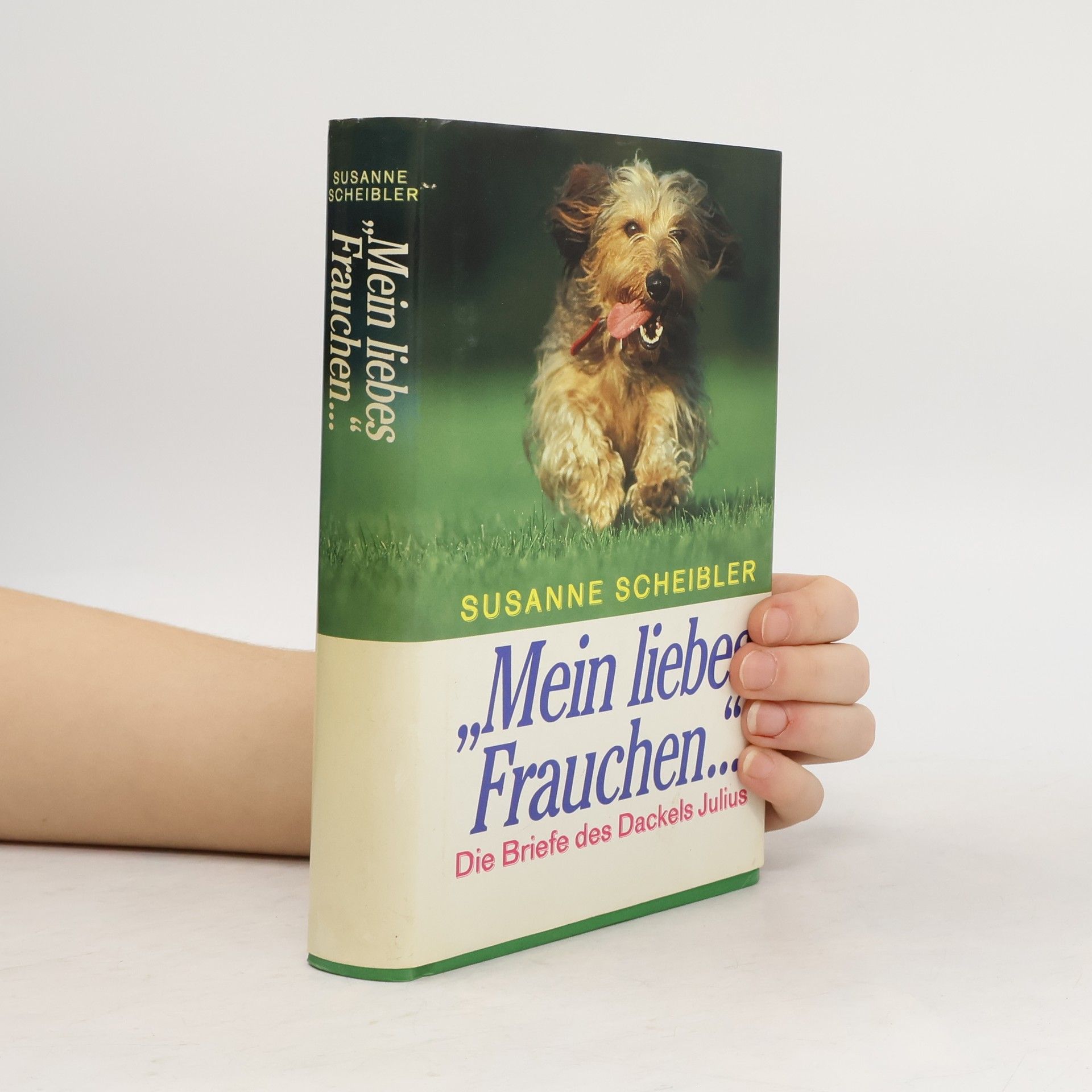 Susanne Scheibler Mein liebes Frauchen