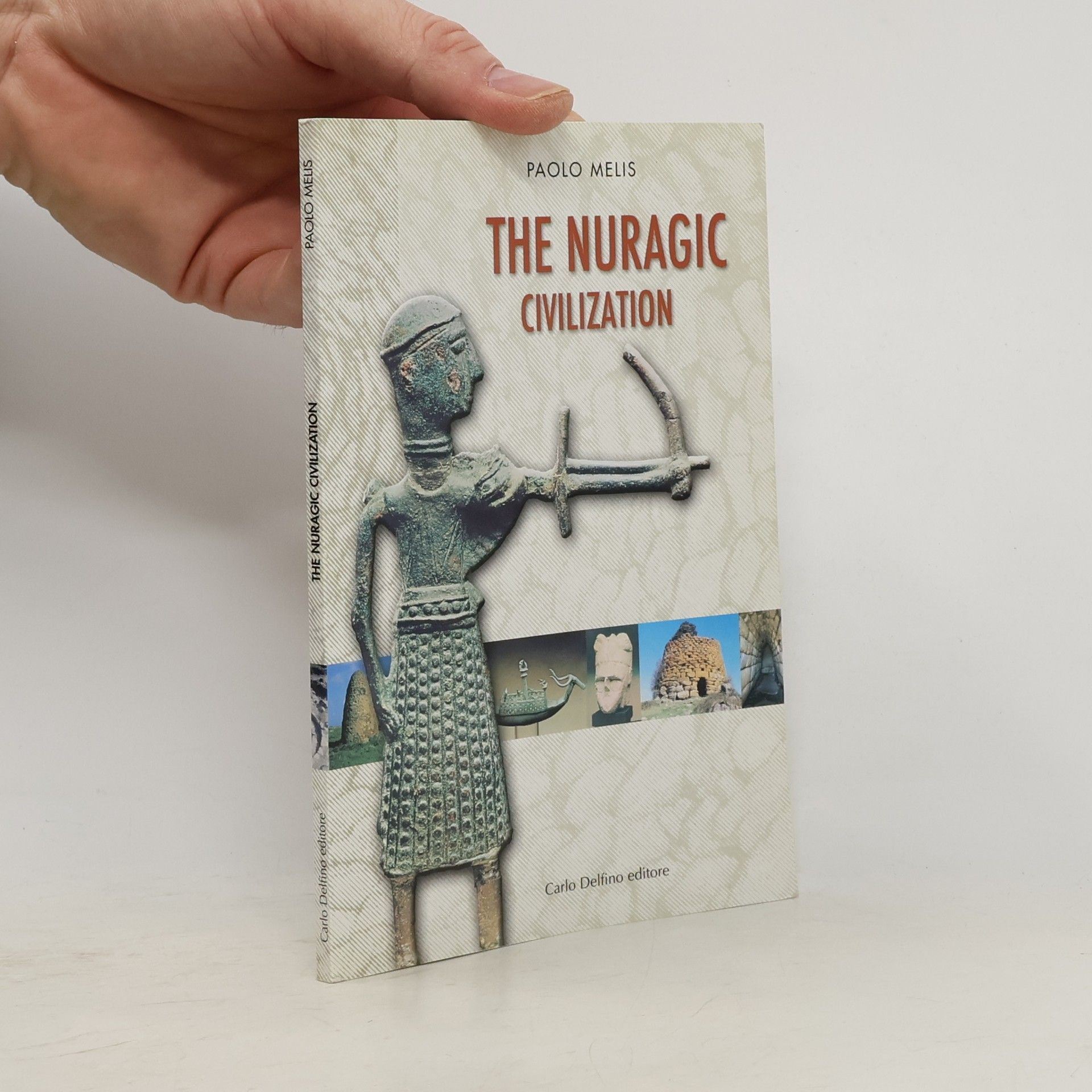 Paolo Melis The Nuragic Civilization