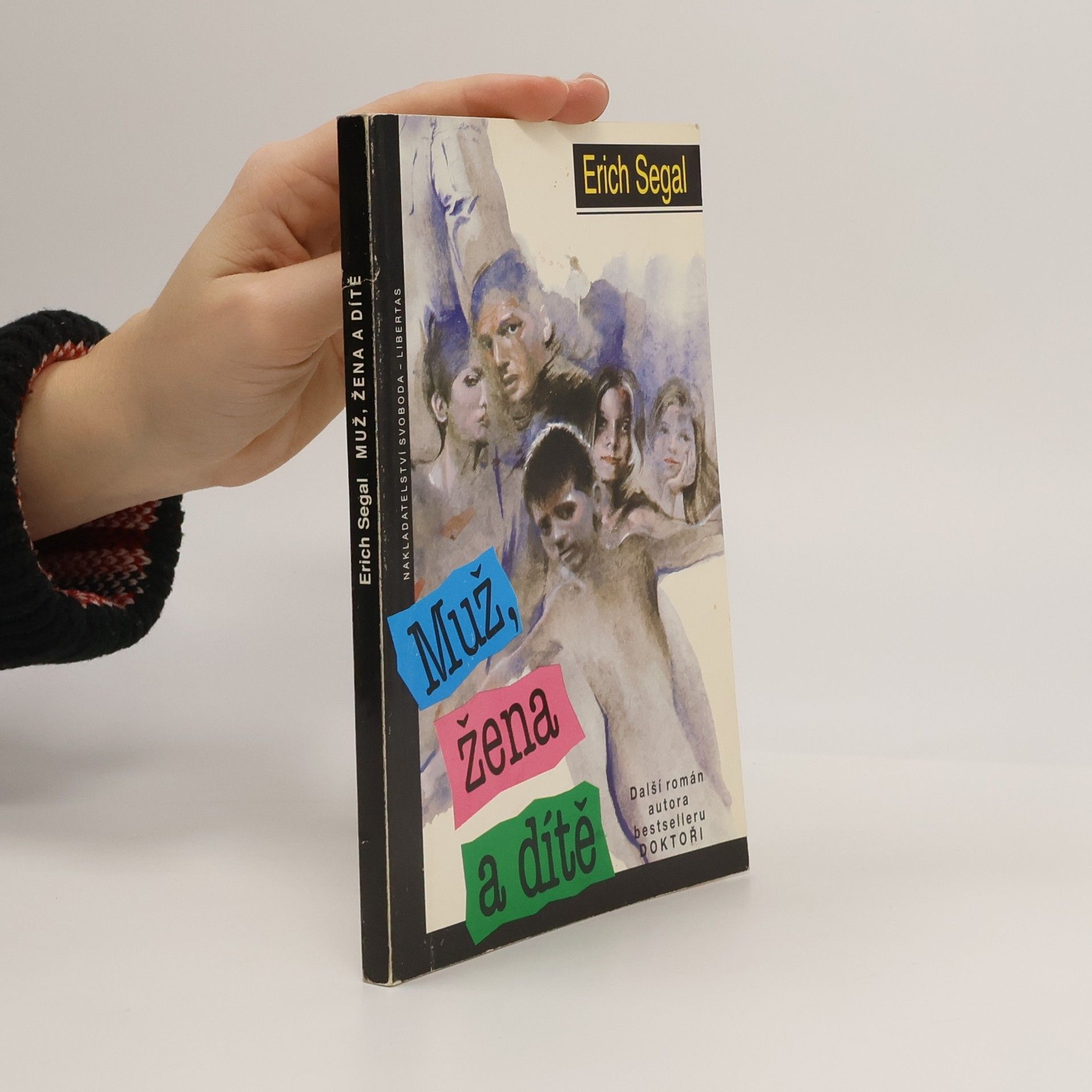 Erich Segal Muž, žena a dítě