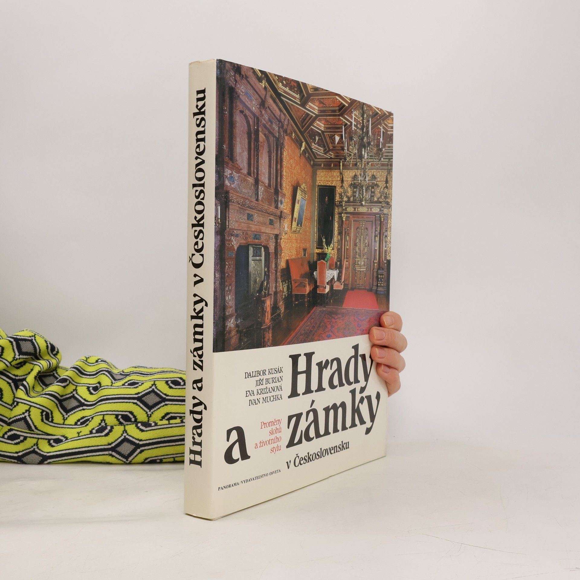 Collectif d'auteurs Hrady a zámky v Československu. Proměny slohů a životního stylu