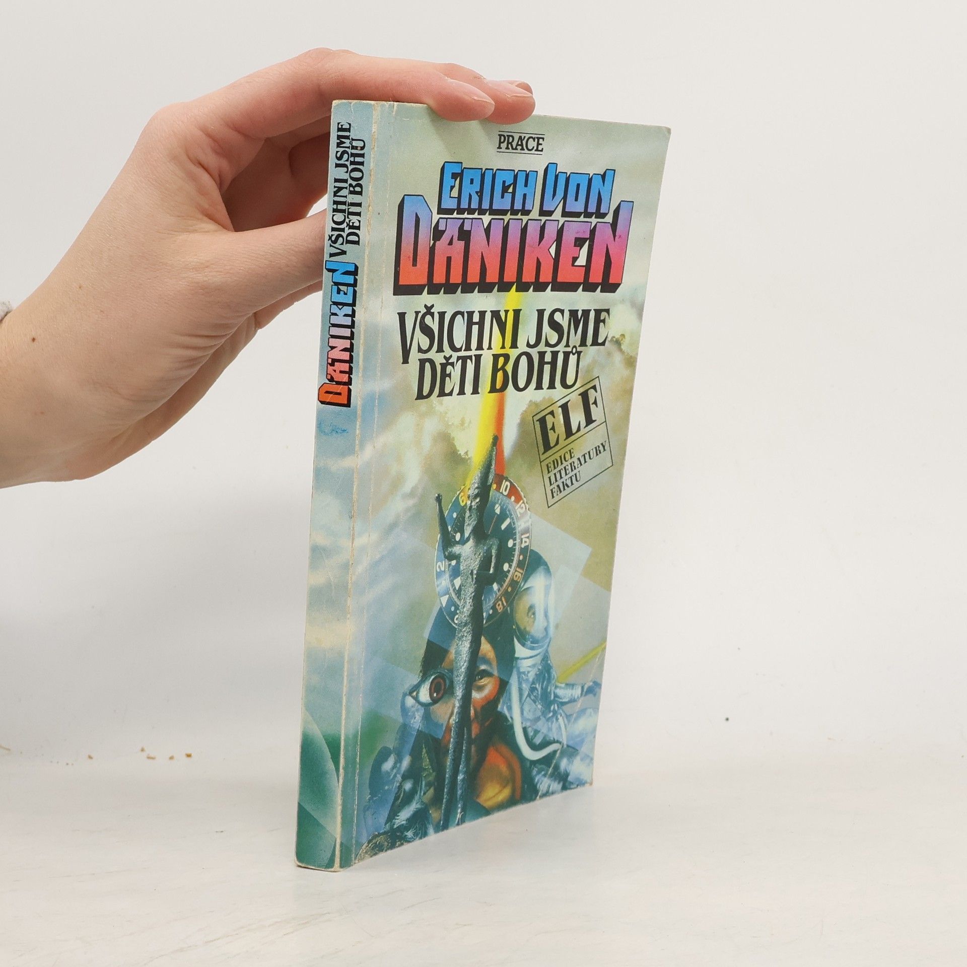 Erich von Däniken Všichni jsme děti bohů