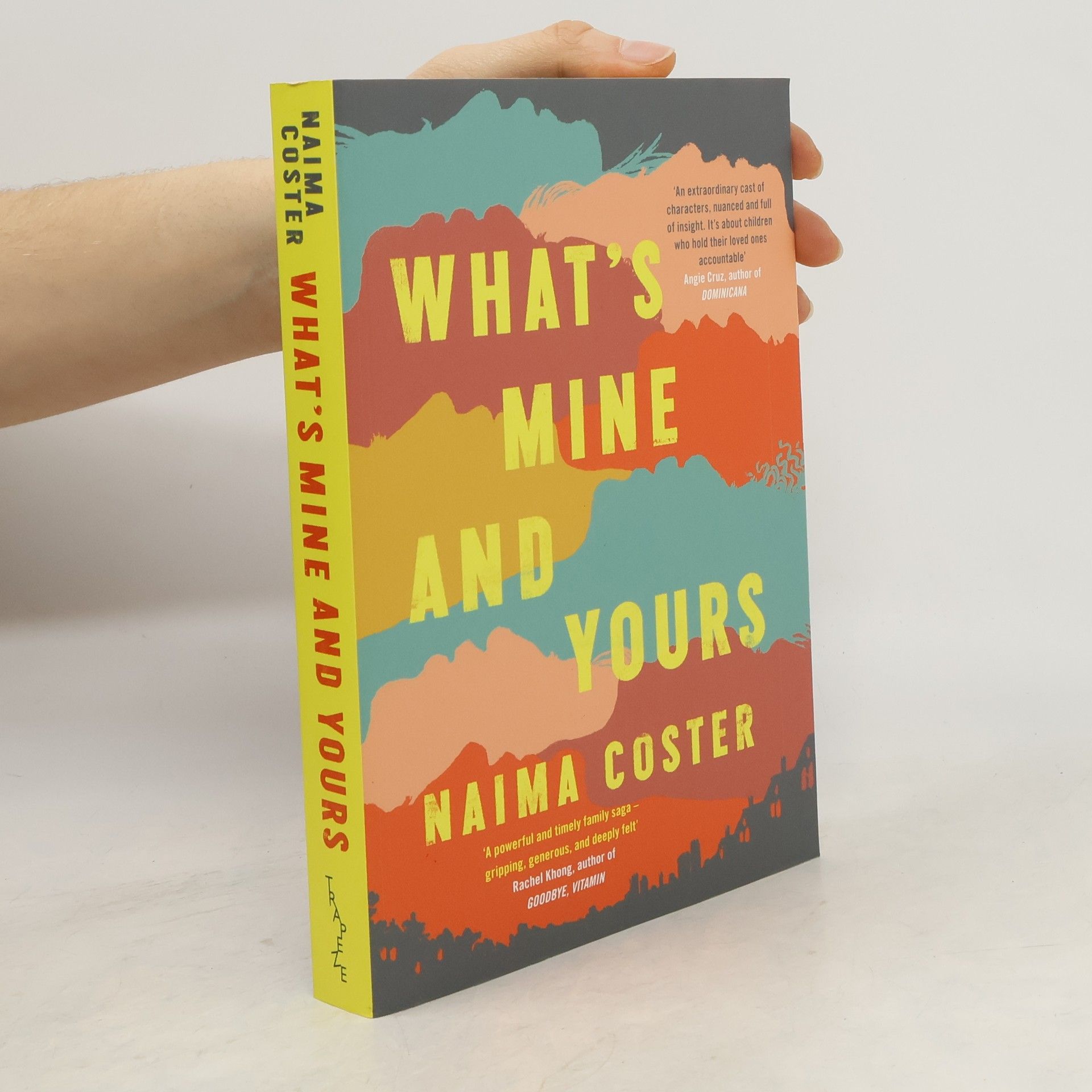 Naima Coster What's Mine and Yours