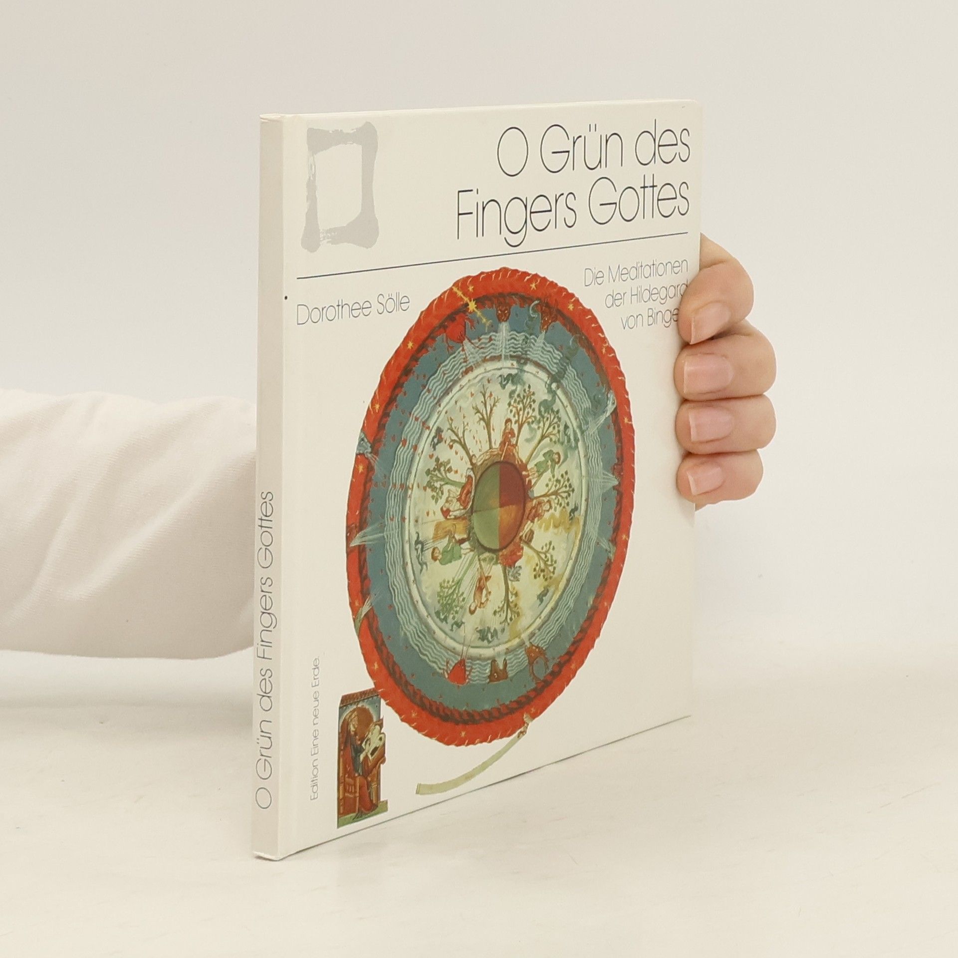 Dorothee Sölle O Grün des Fingers Gottes