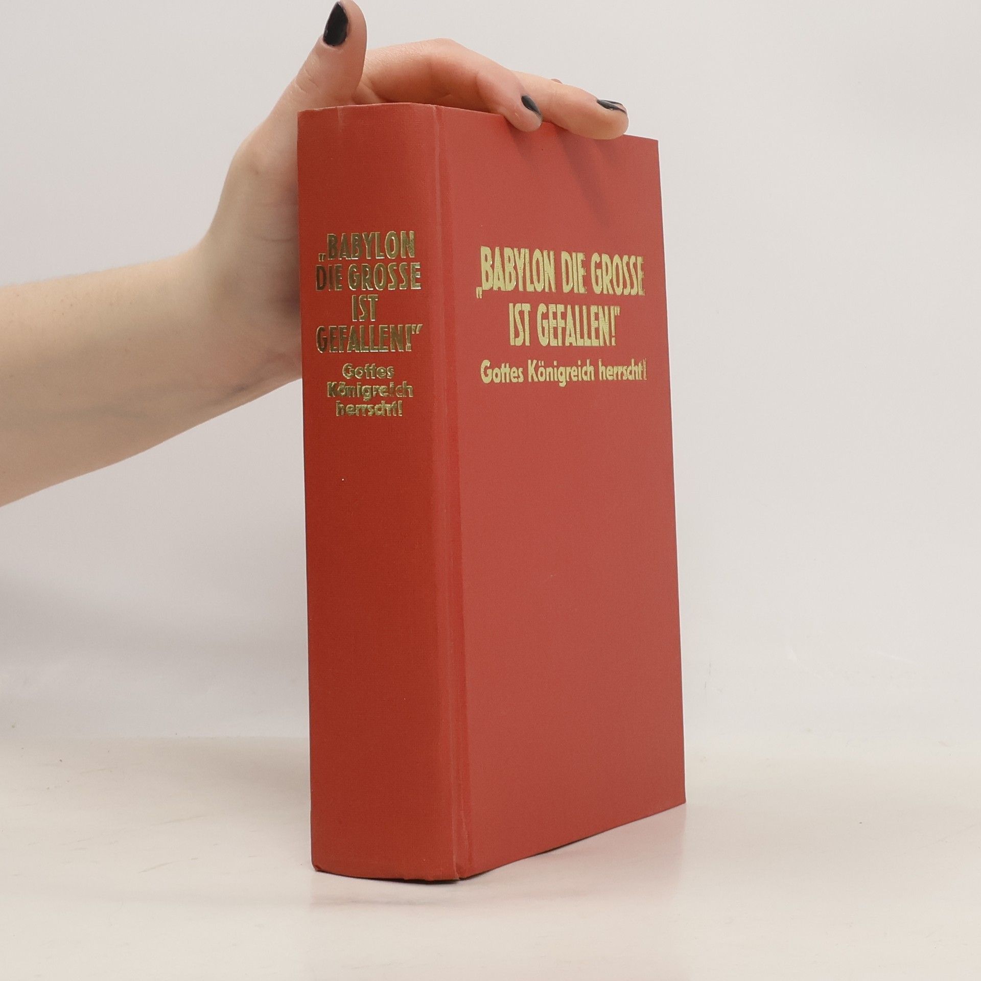 Kolektiv autorů „Babylon die Große ist gefallen!“