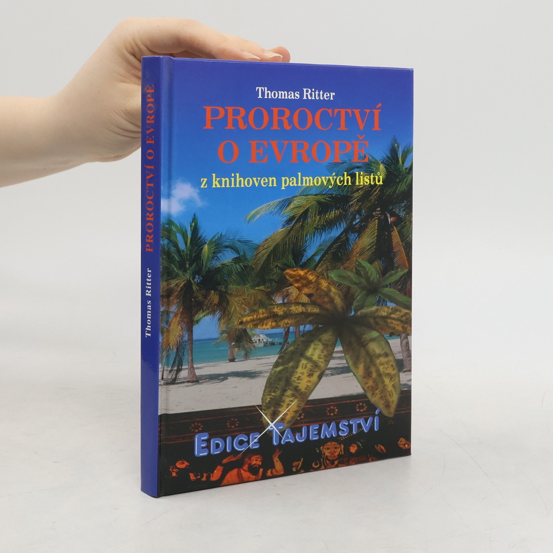 Thomas Ritter Proroctví o Evropě z knihoven palmových listů