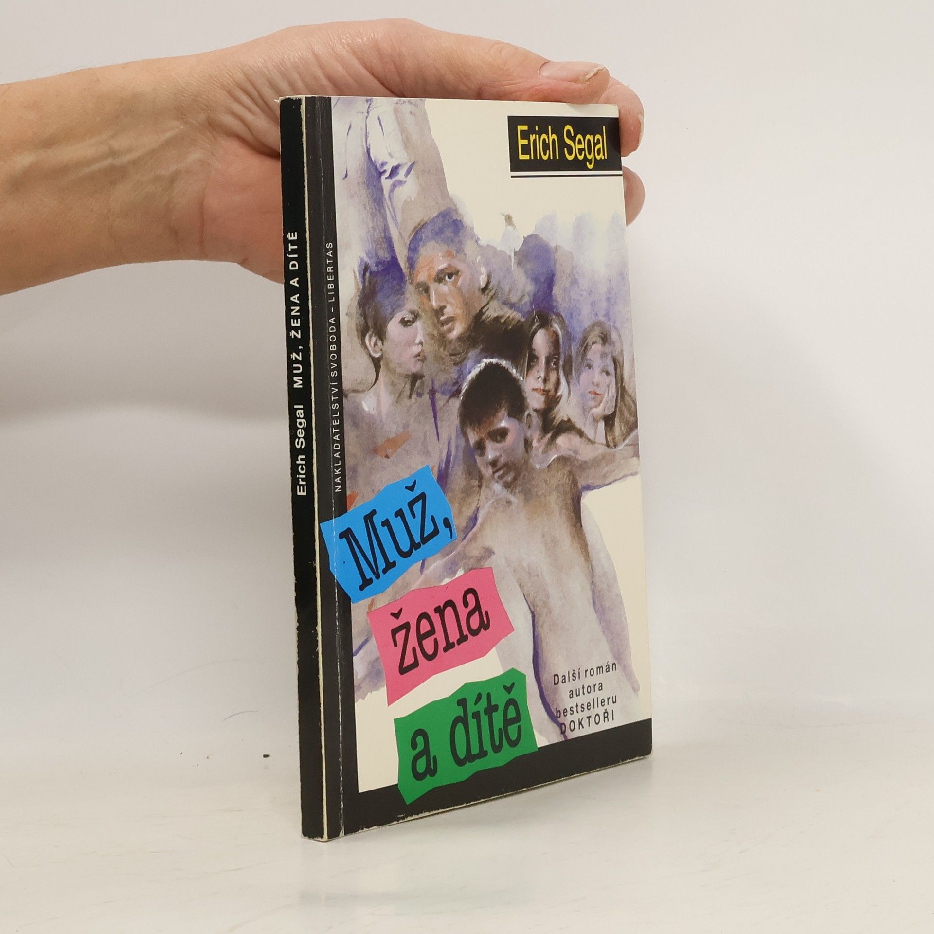 Erich Segal Muž, žena a dítě