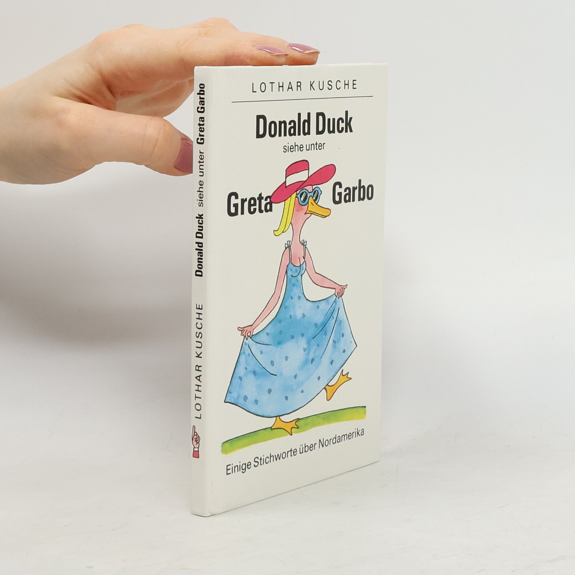 Lothar Kusche Donald Duck siehe unter Greta Garbo