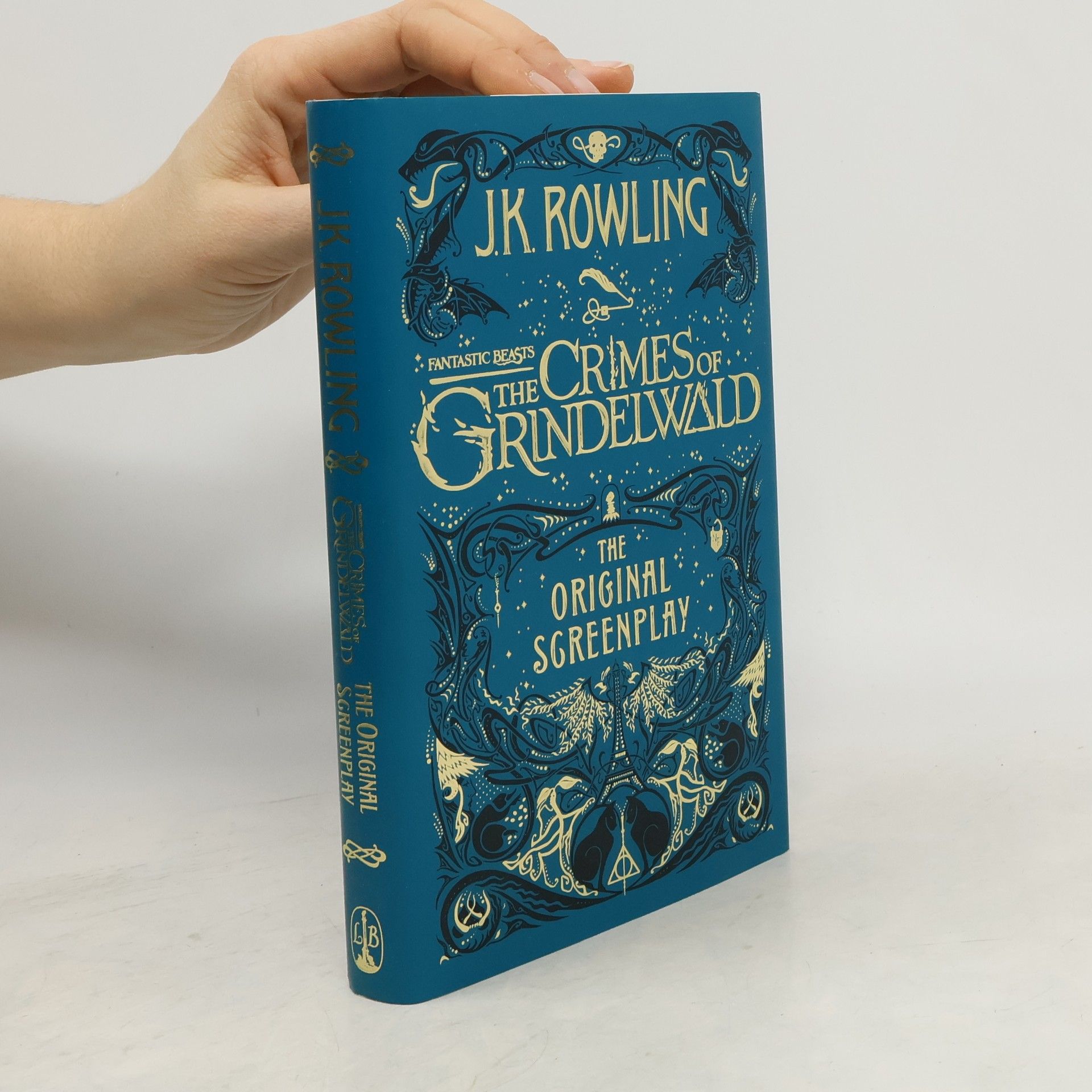 Joanne K. Rowling Fantastic Beasts. The Crimes of Grindelwald. The Original Screenplay