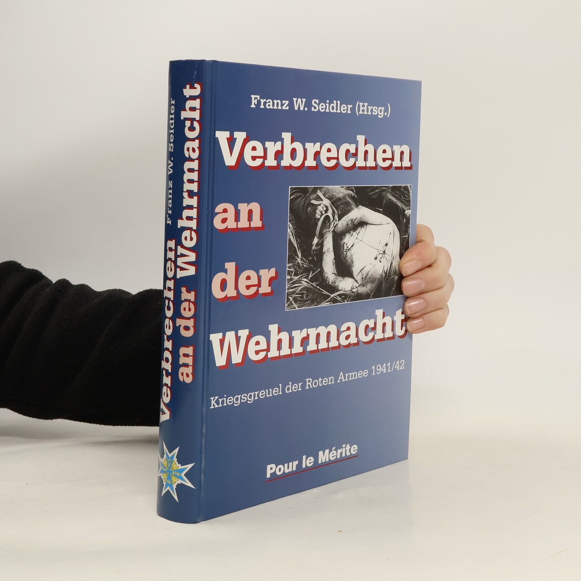 Autorenkollektiv Verbrechen an der Wehrmacht