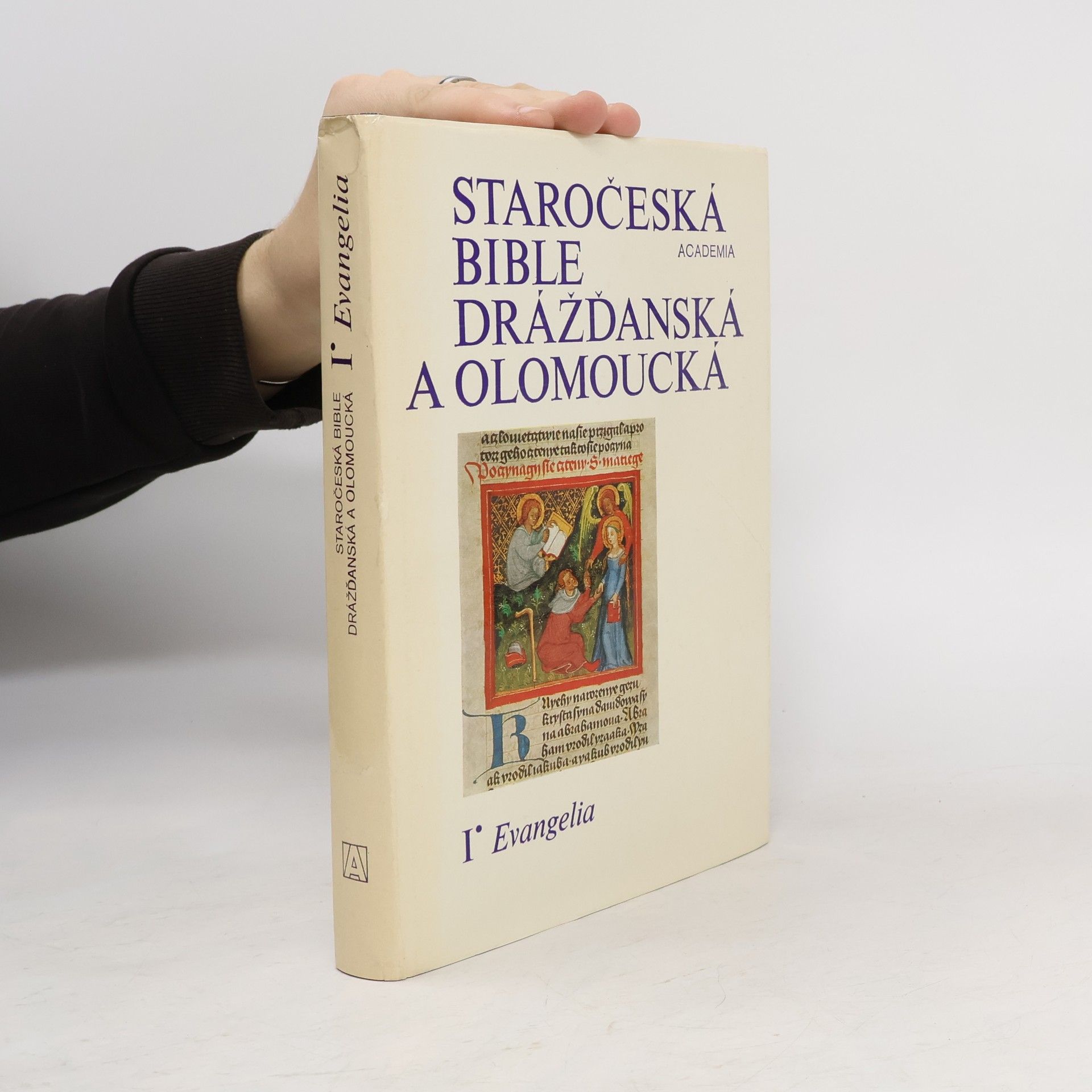 Autorenkollektiv Staročeská bible drážďanská a olomoucká. I. Evangelia
