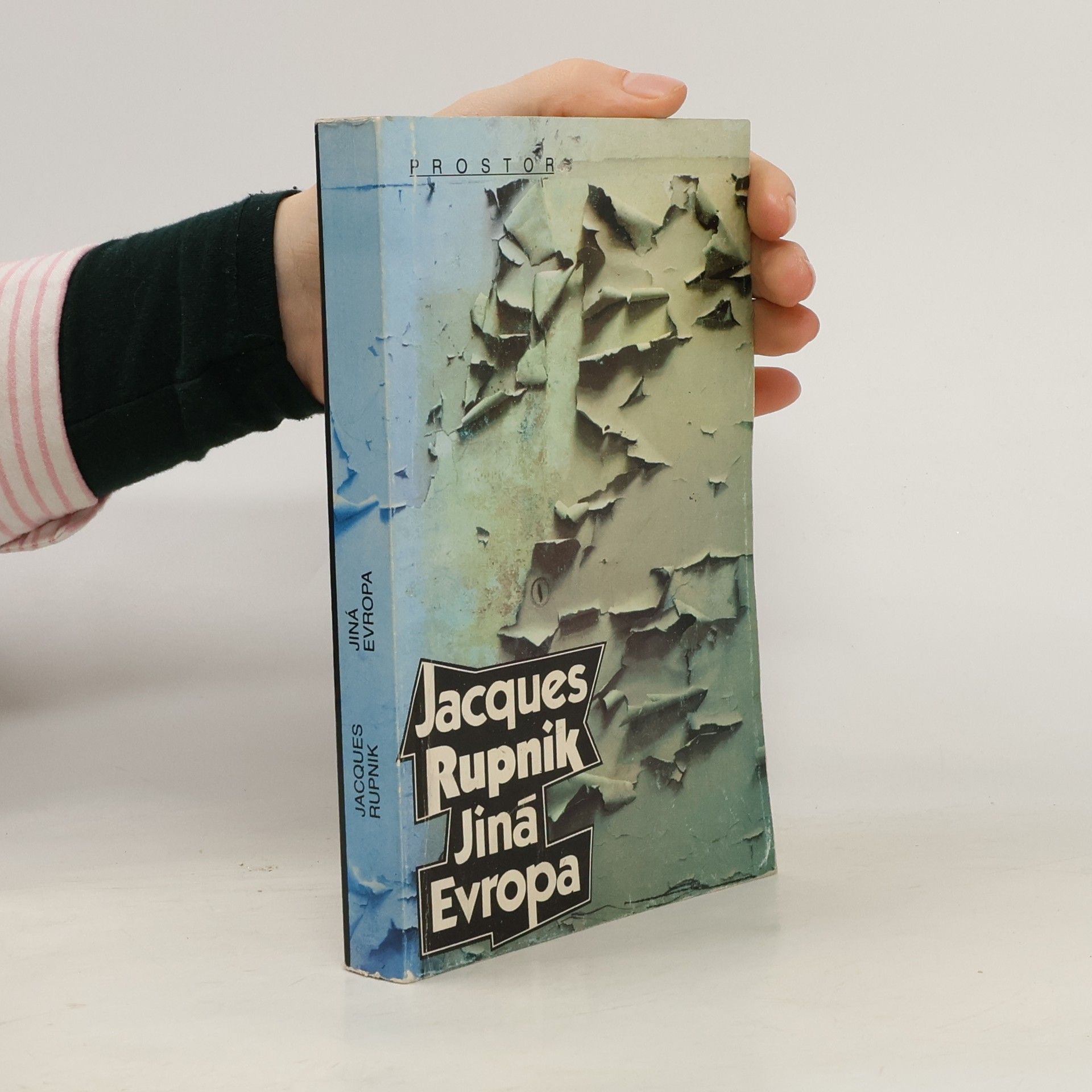 Jacques Rupnik Jiná Evropa