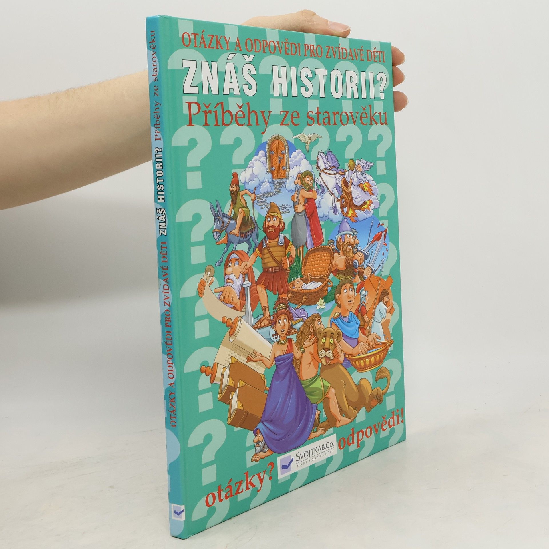 Collectif d'auteurs Znáš historii?. Příběhy ze starověku