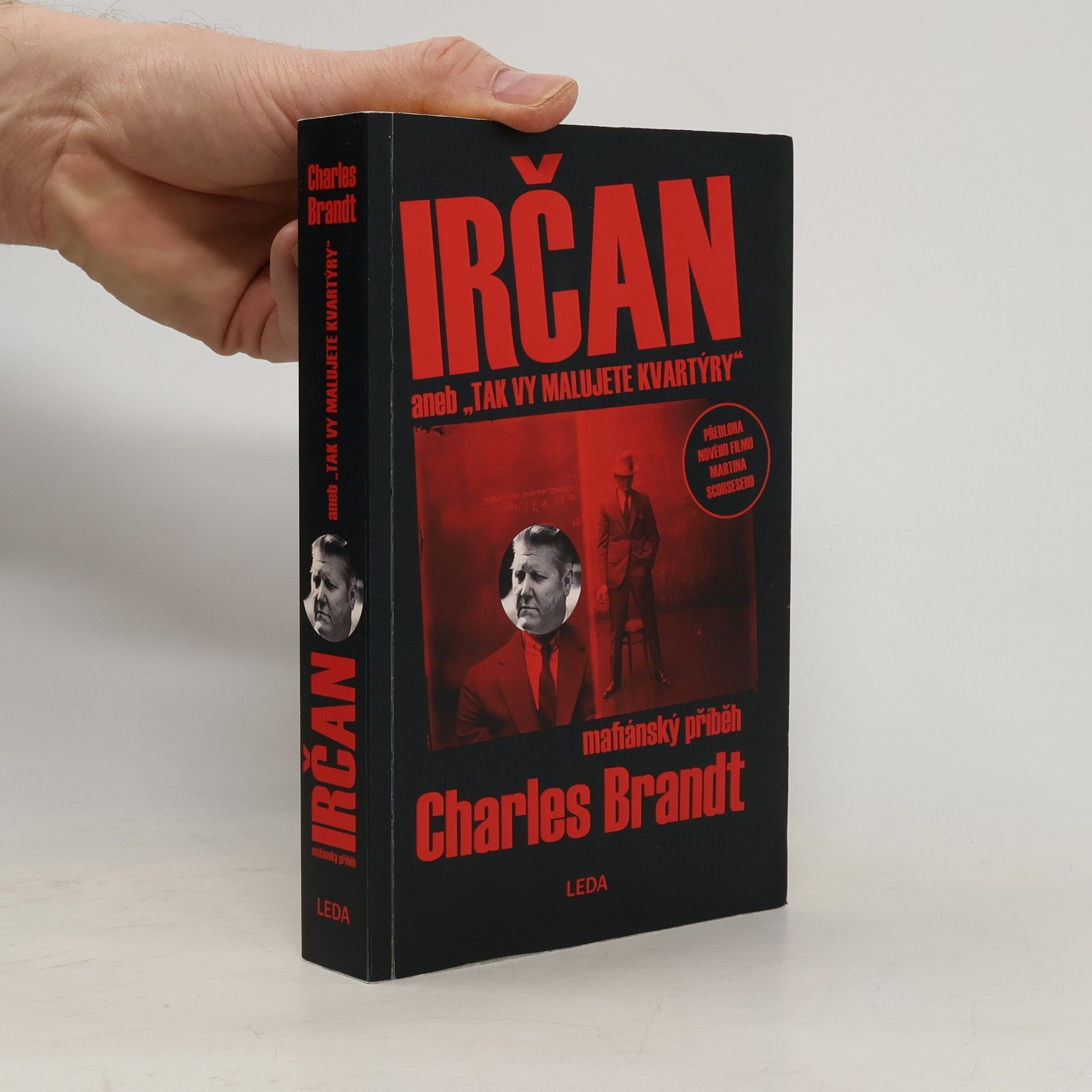 Charles Brandt Irčan, aneb, "Tak vy malujete kvartýry"