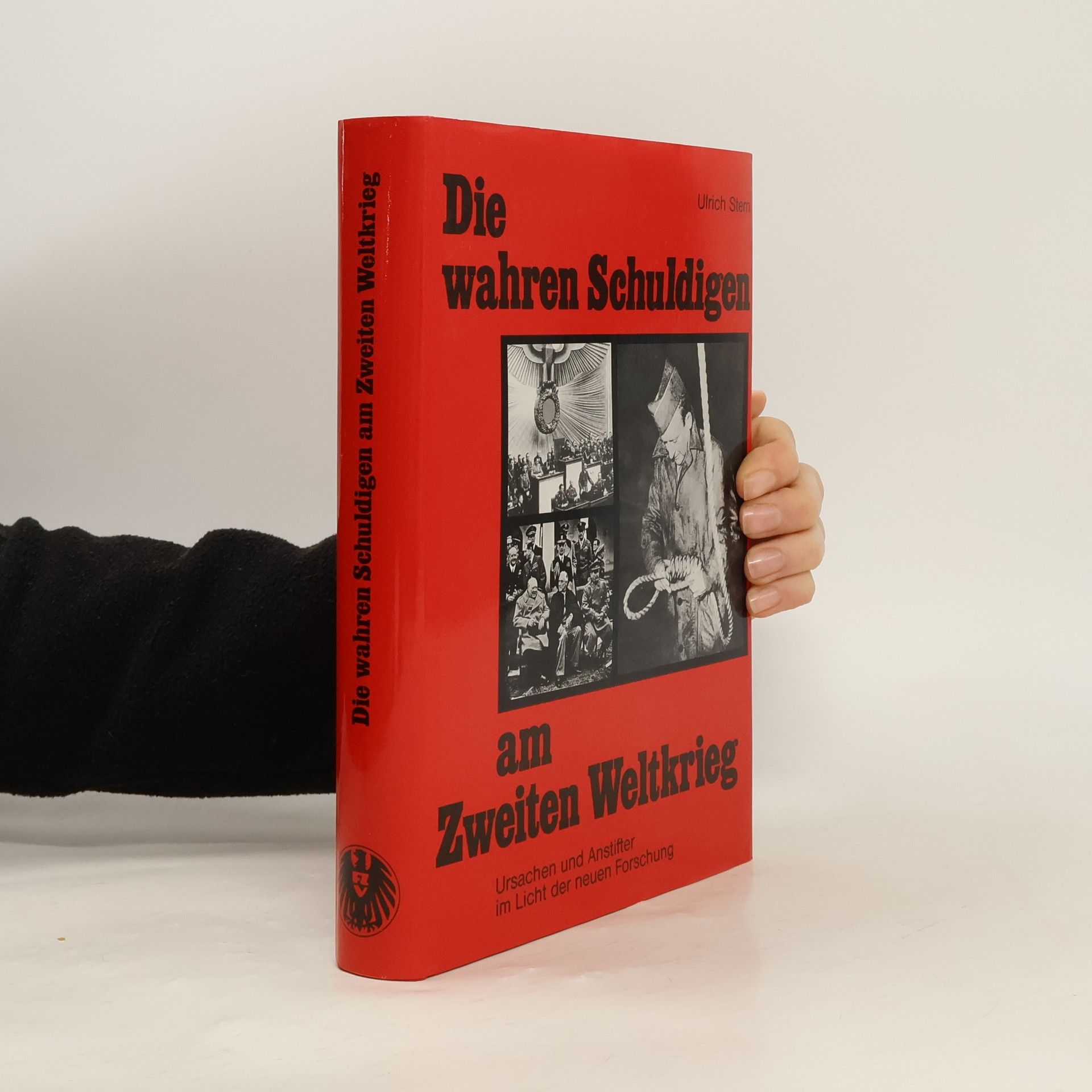 Ulrich Stern Die wahren Schuldigen am Zweiten Weltkrieg