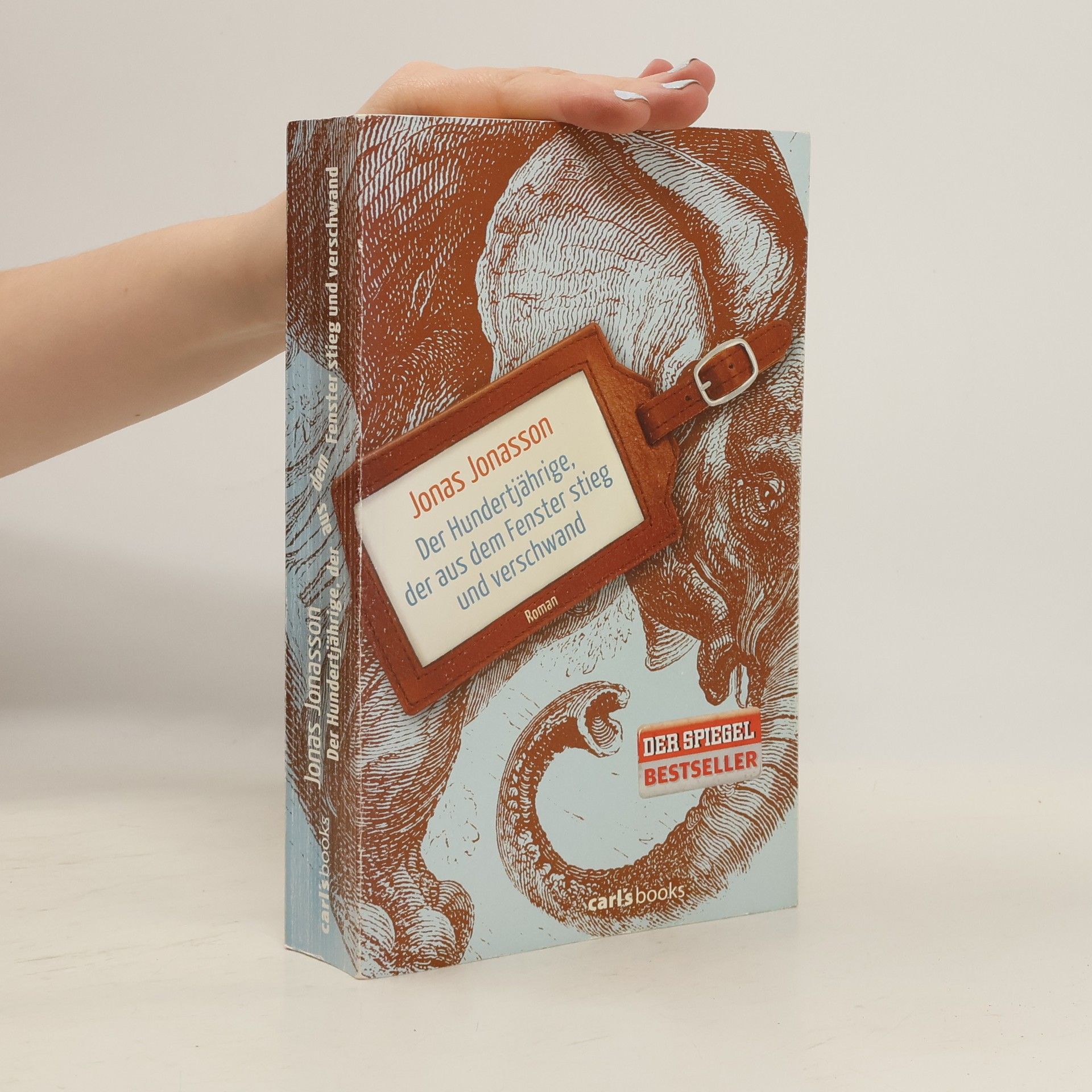 Jonas Jonasson Der Hundertjährige, der aus dem Fenster stieg und verschwand