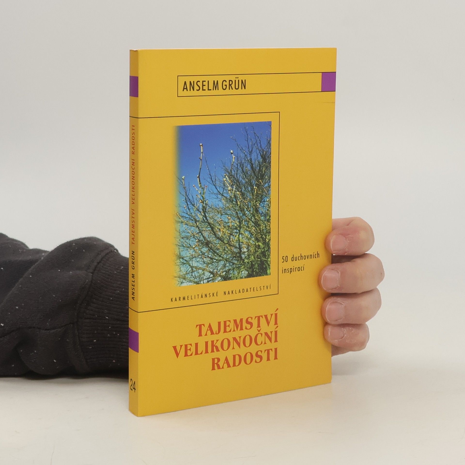Anselm Grün Tajemství velikonoční radosti. 50 duchovních inspirací