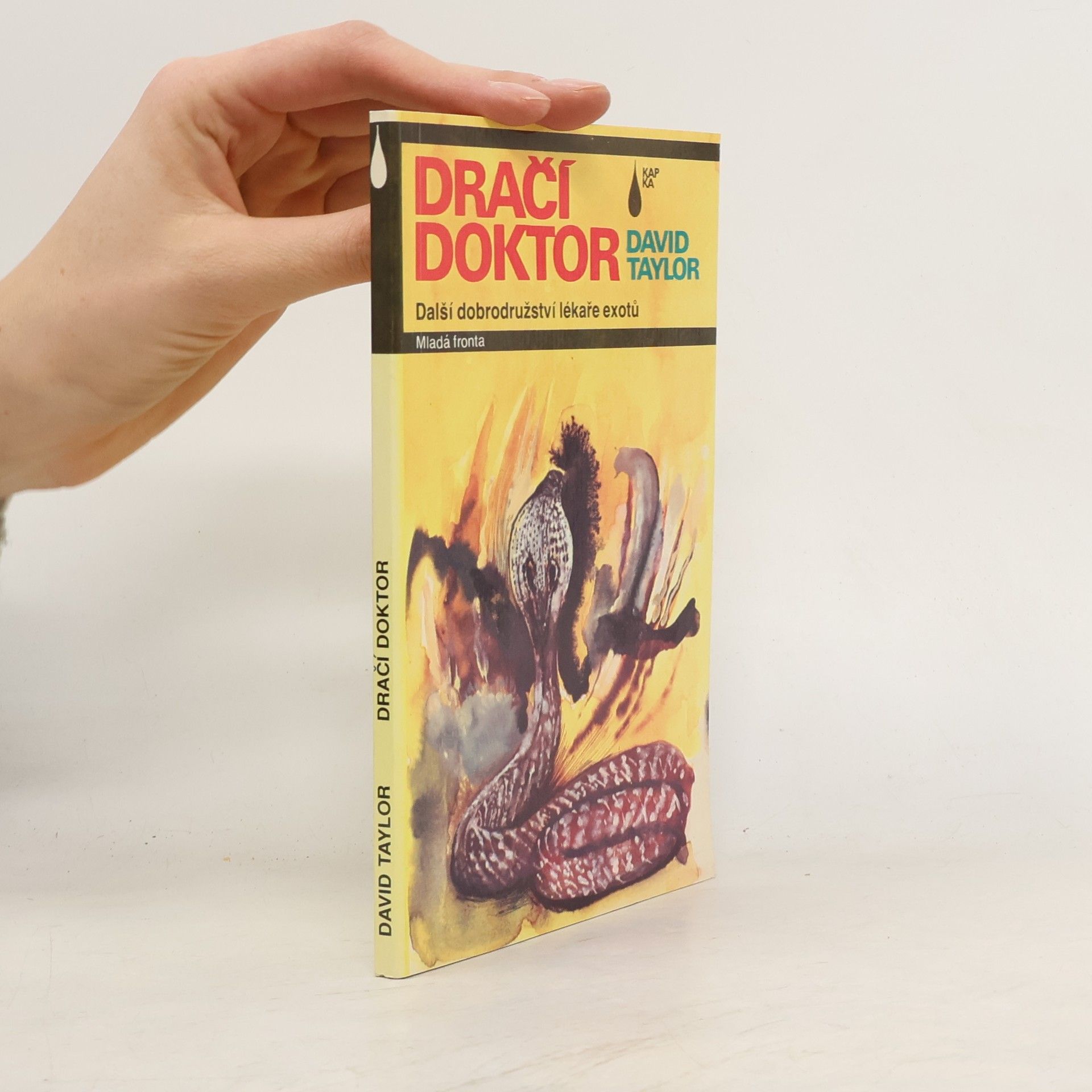David Conrad Taylor Dračí doktor : další dobrodružství lékaře exotů