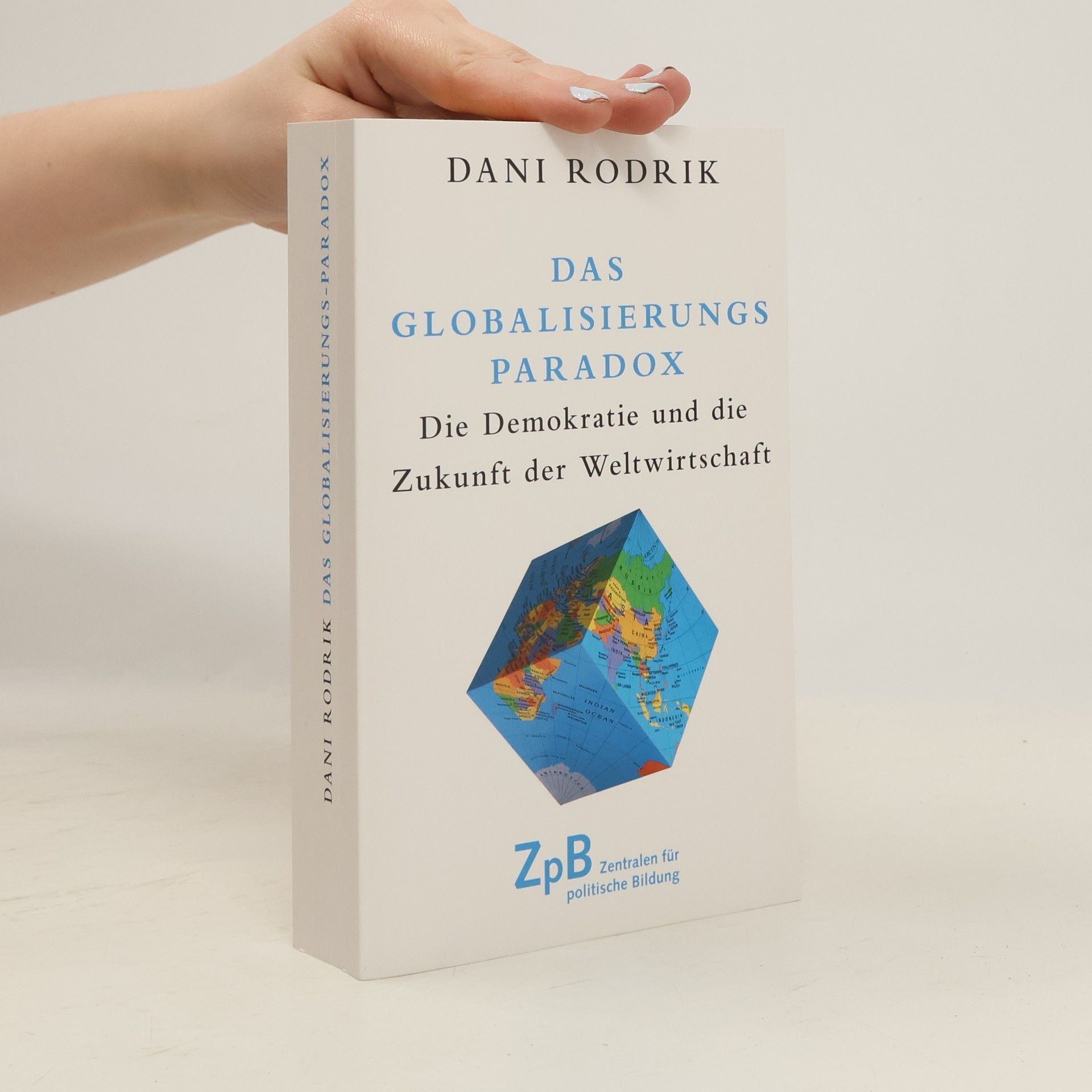 Dani Rodrik Das Globalisierungs-Paradox