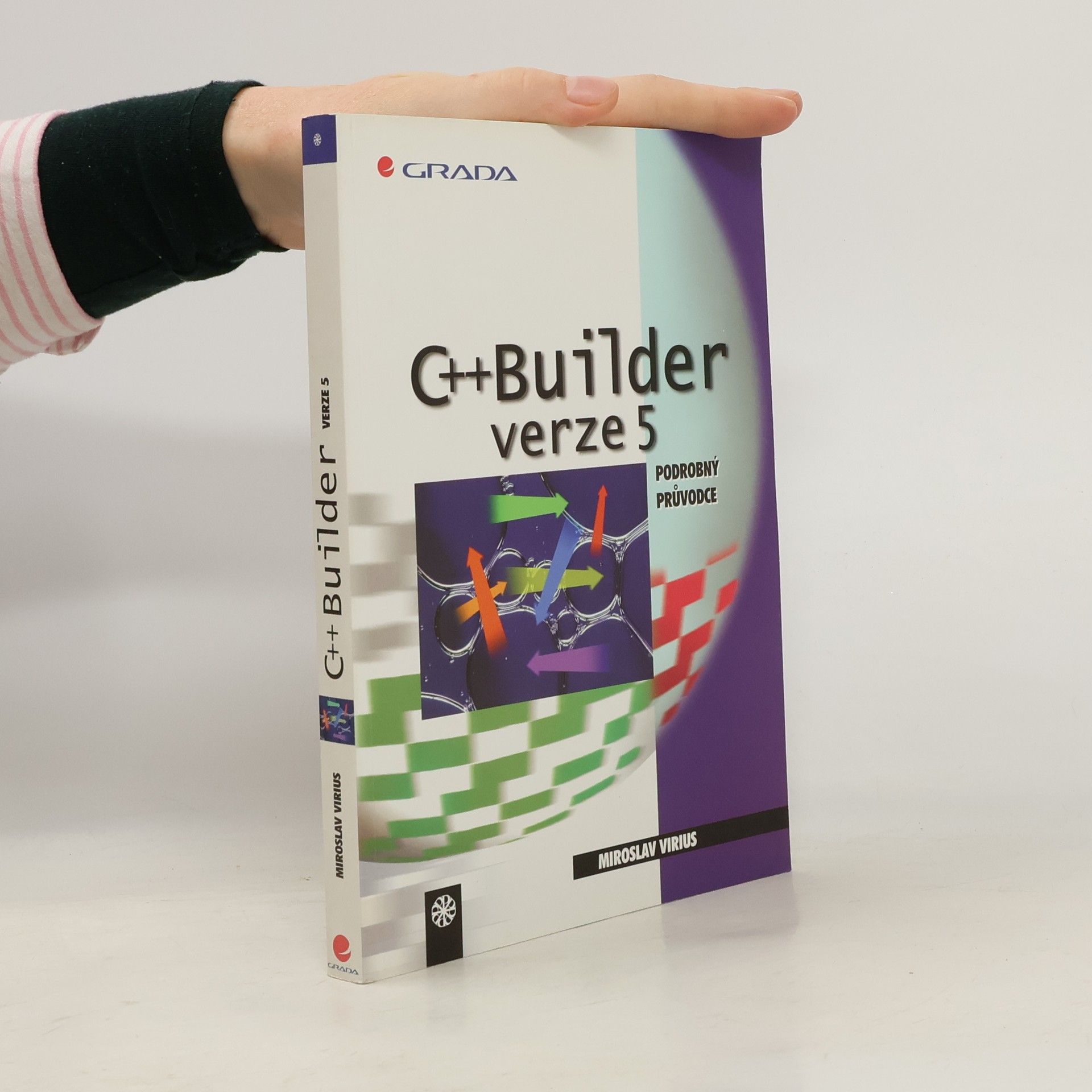 Miroslav Virius C++ Builder verze 5.0. Podrobný průvodce.