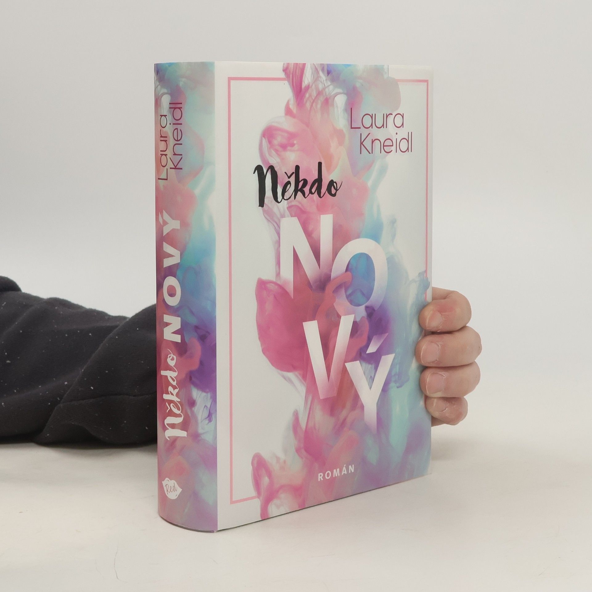 Laura Kneidl Někdo nový