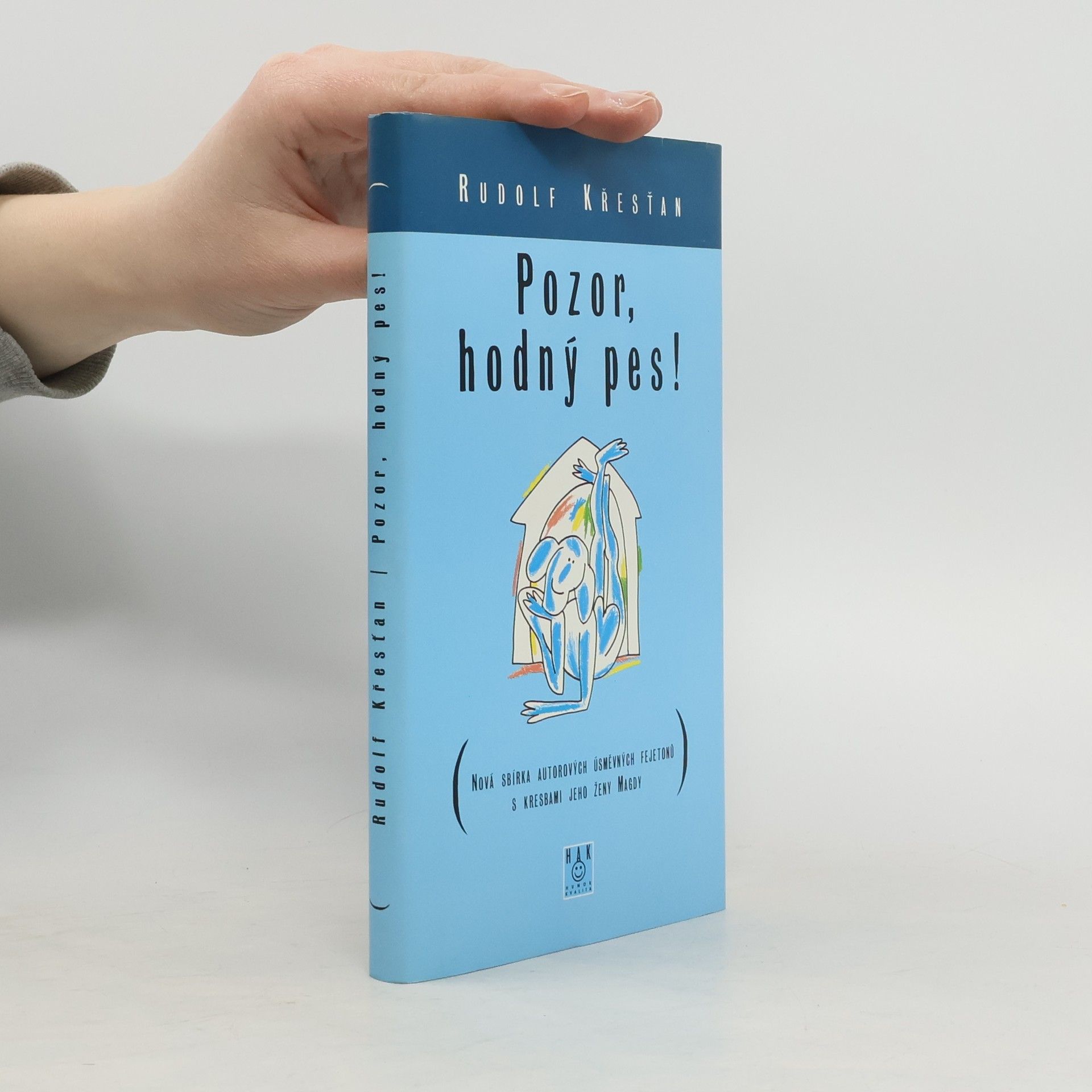 Rudolf Křesťan Pozor, hodný pes!