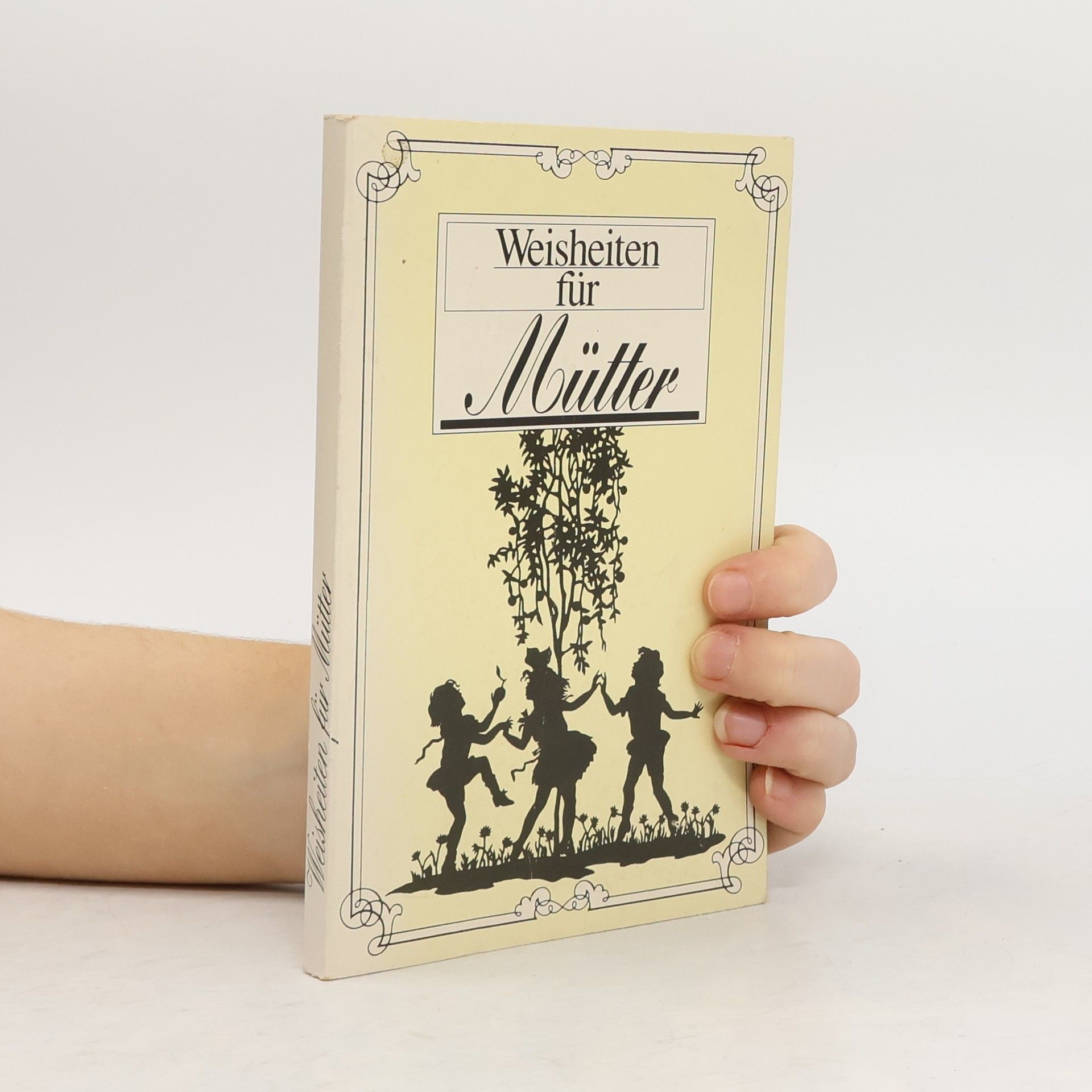 Autorenkollektiv Weisheiten für Mütter