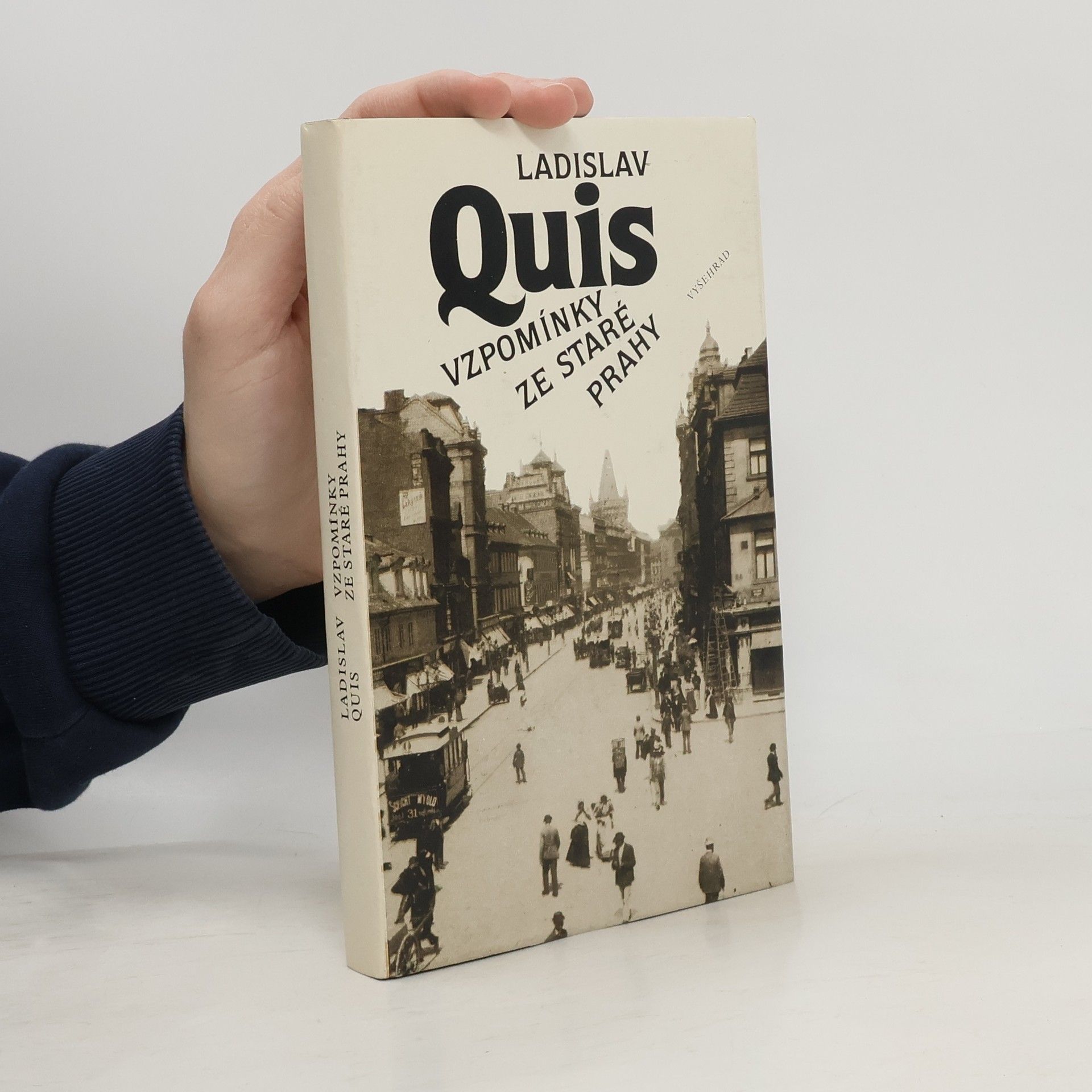 Ladislav Quis Vzpomínky ze staré Prahy