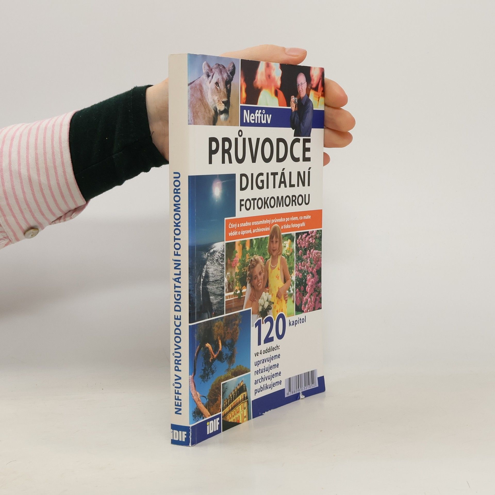 Ondřej Neff Neffův průvodce digitální fotokomorou