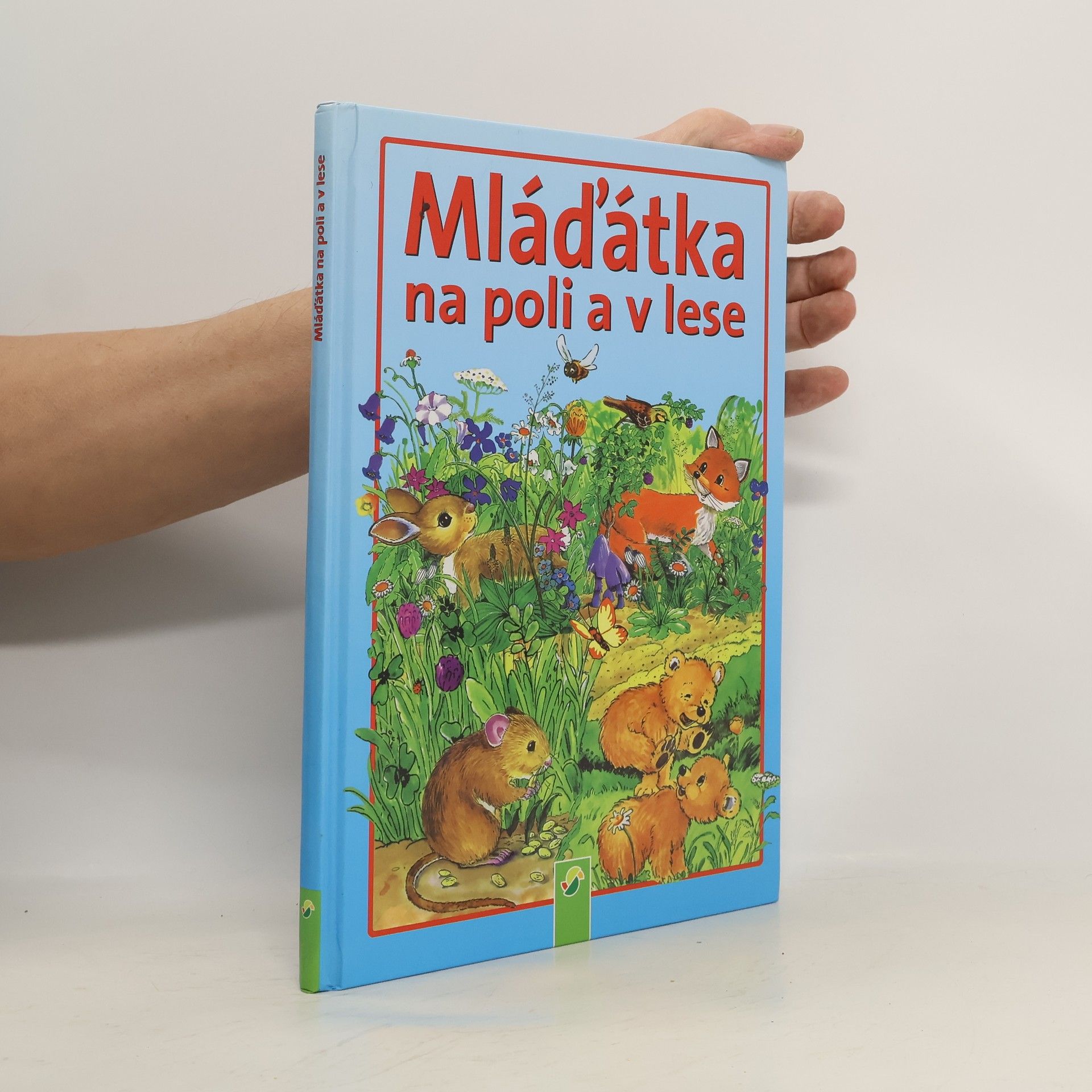 Kolektiv autorů Mláďatká na poli a v lese