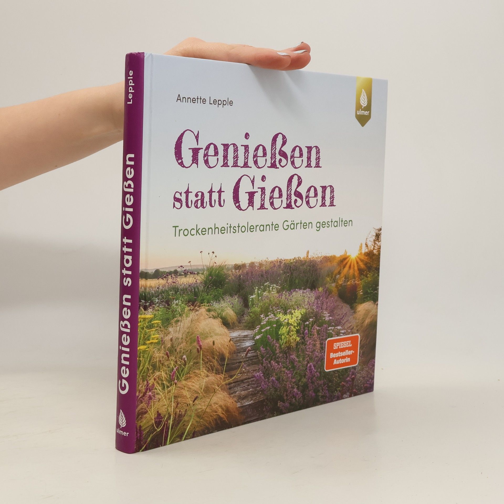 Annette Lepple Genießen statt Gießen