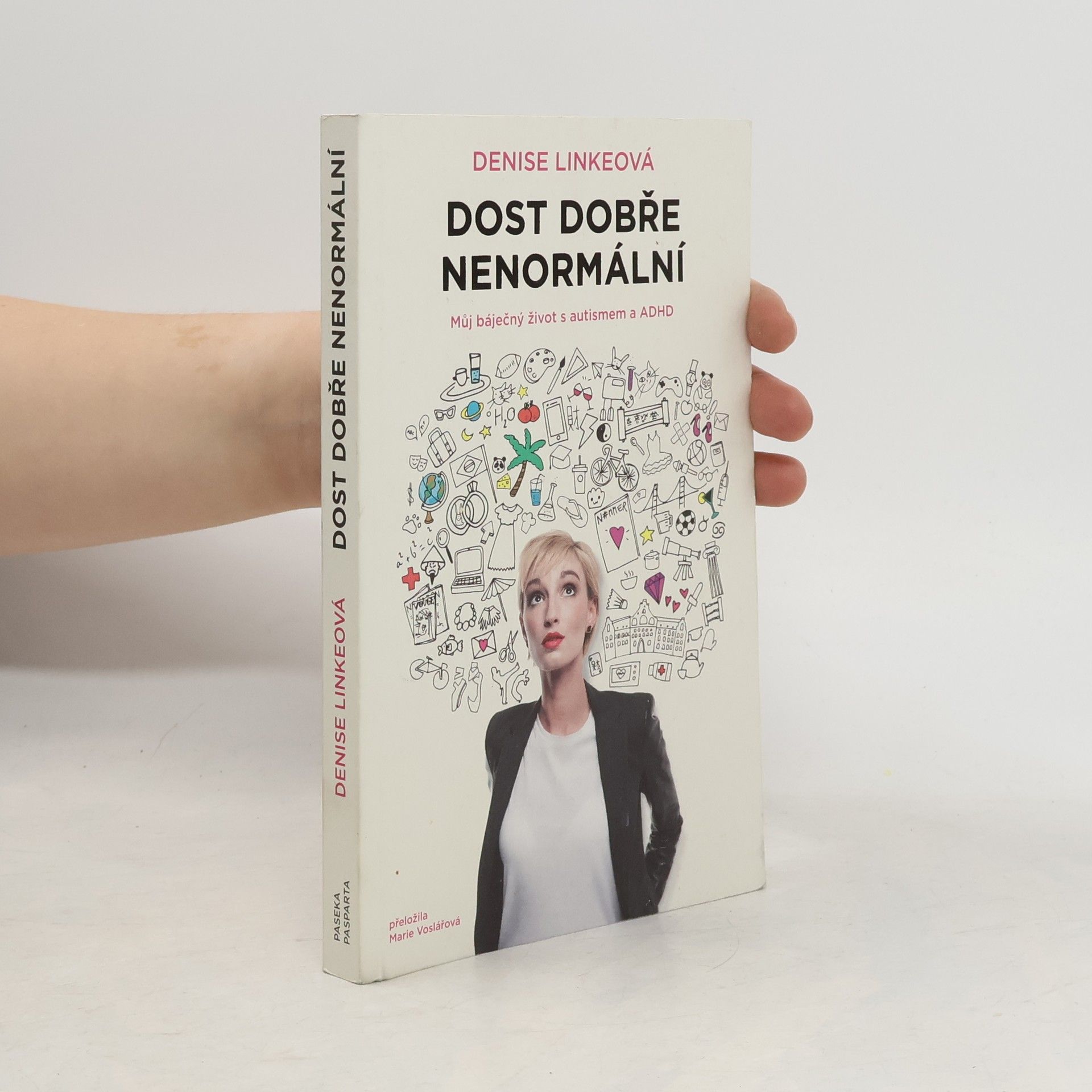 Denise Linke Dost dobře nenormální : můj báječný život s autismem a ADHD