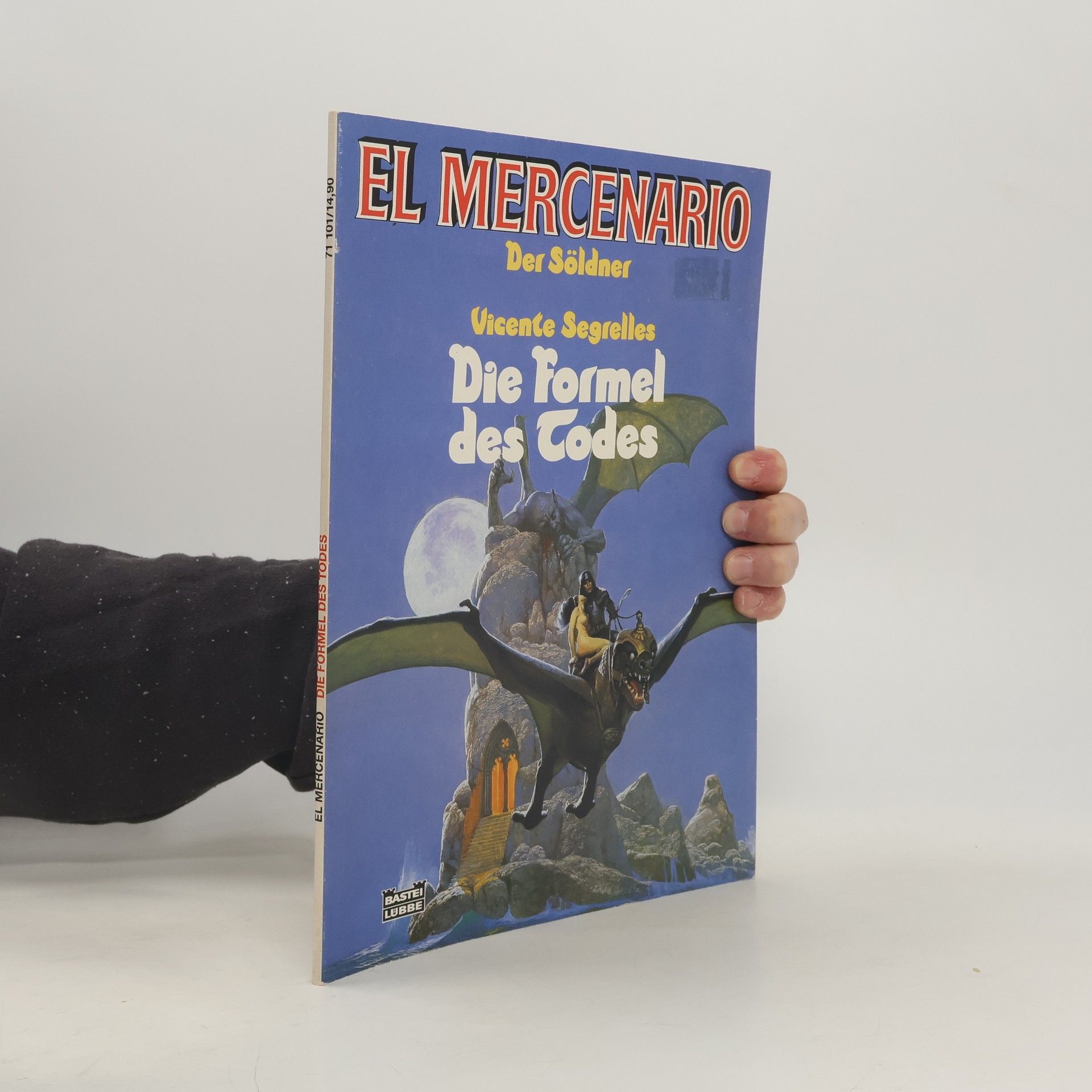 Vincente Segrelles El Mercenario: Der Söldner: die Formel des Todes