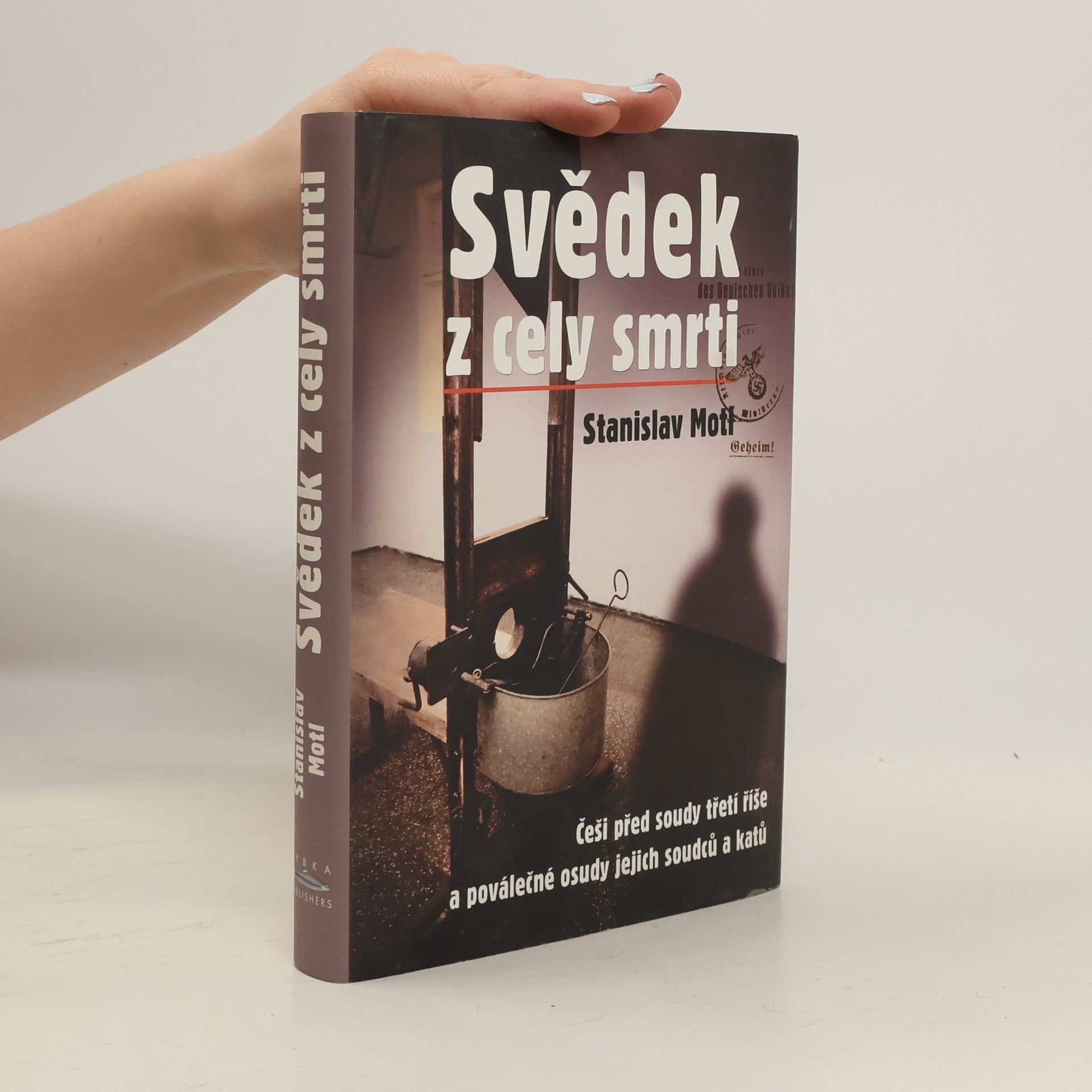 Stanislav Motl Svědek z cely smrti