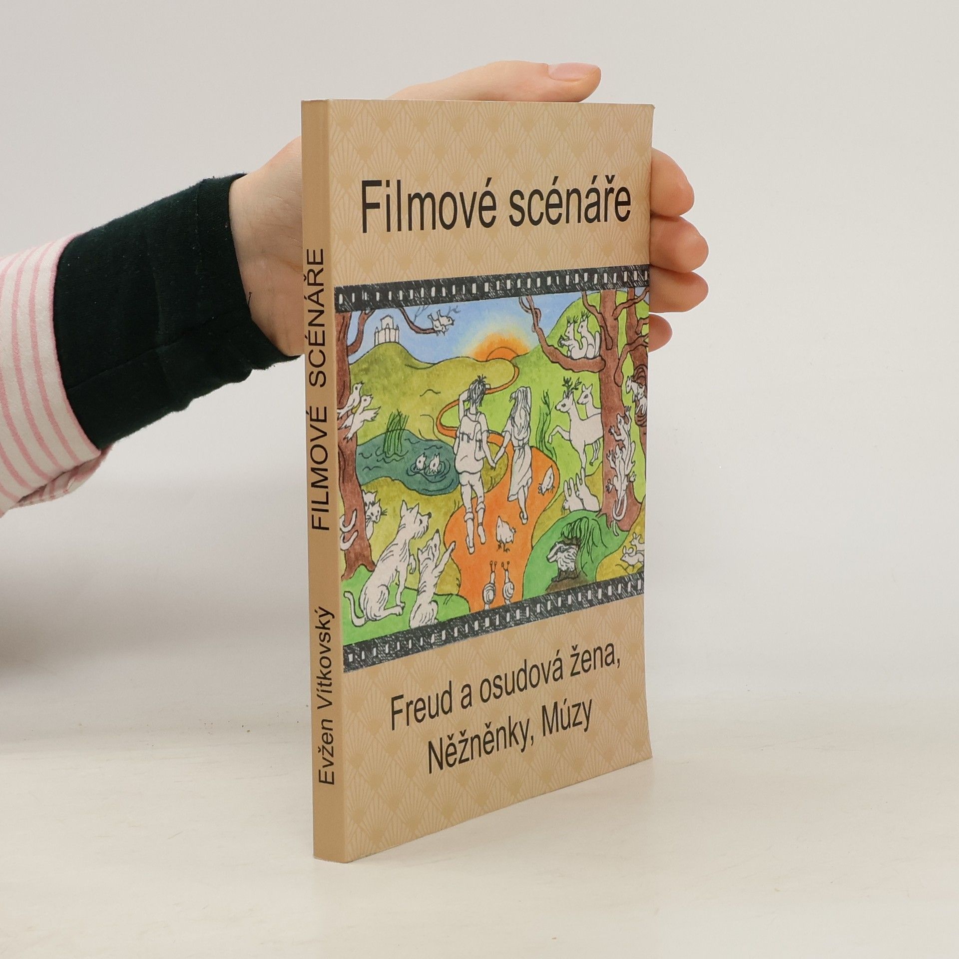 Evžen Vítkovský Filmové scénáře. Freud a osudová žena, Něžněnky, Múzy