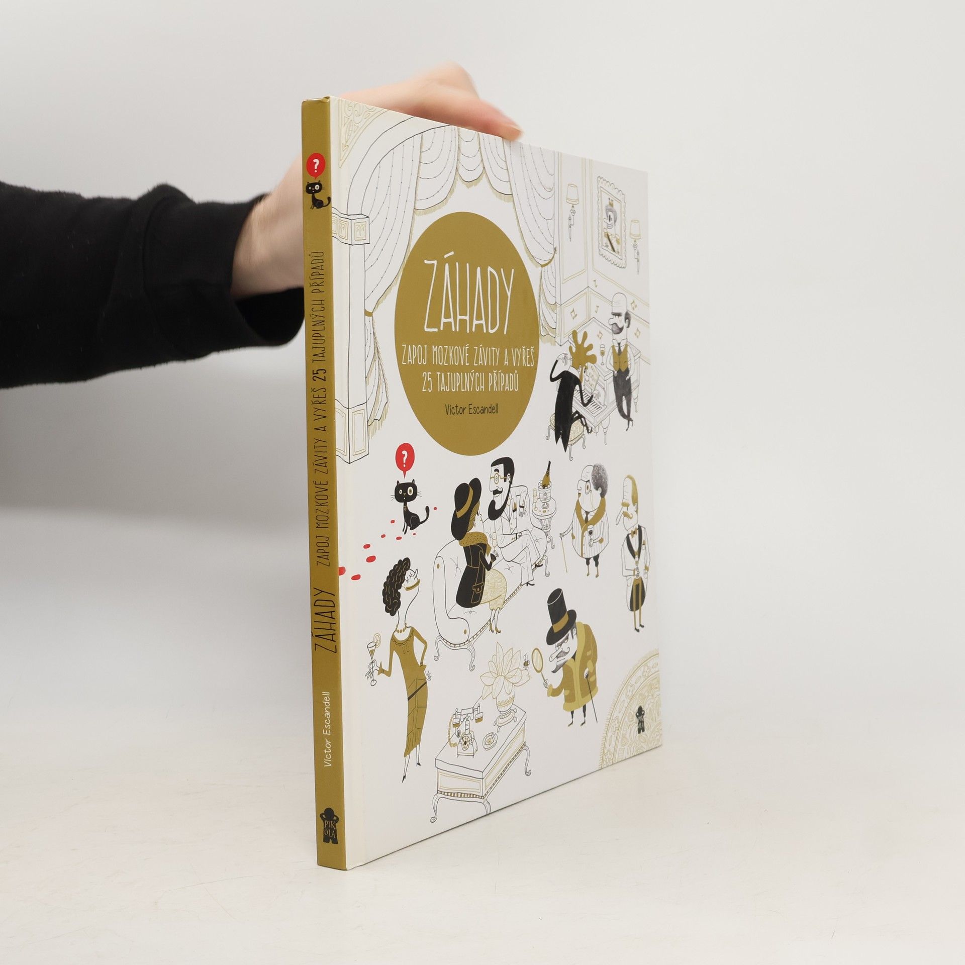Víctor Escandell Záhady: Zapoj mozkové závity a vyřeš 25 tajuplných případů