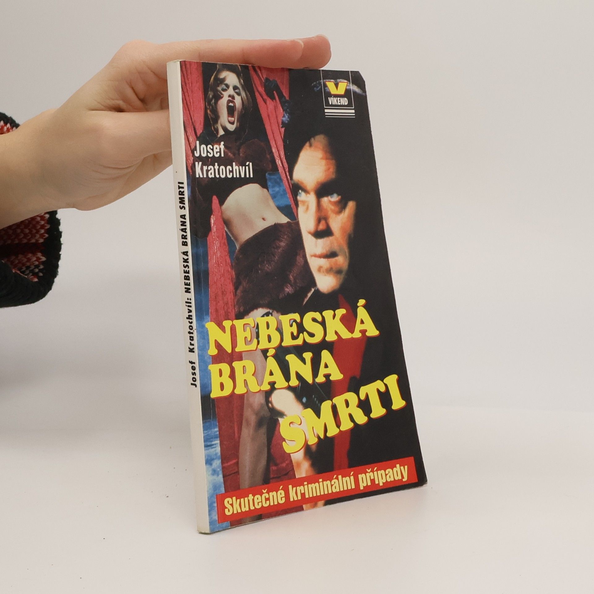 Josef Kratochvíl Nebeská brána smrti