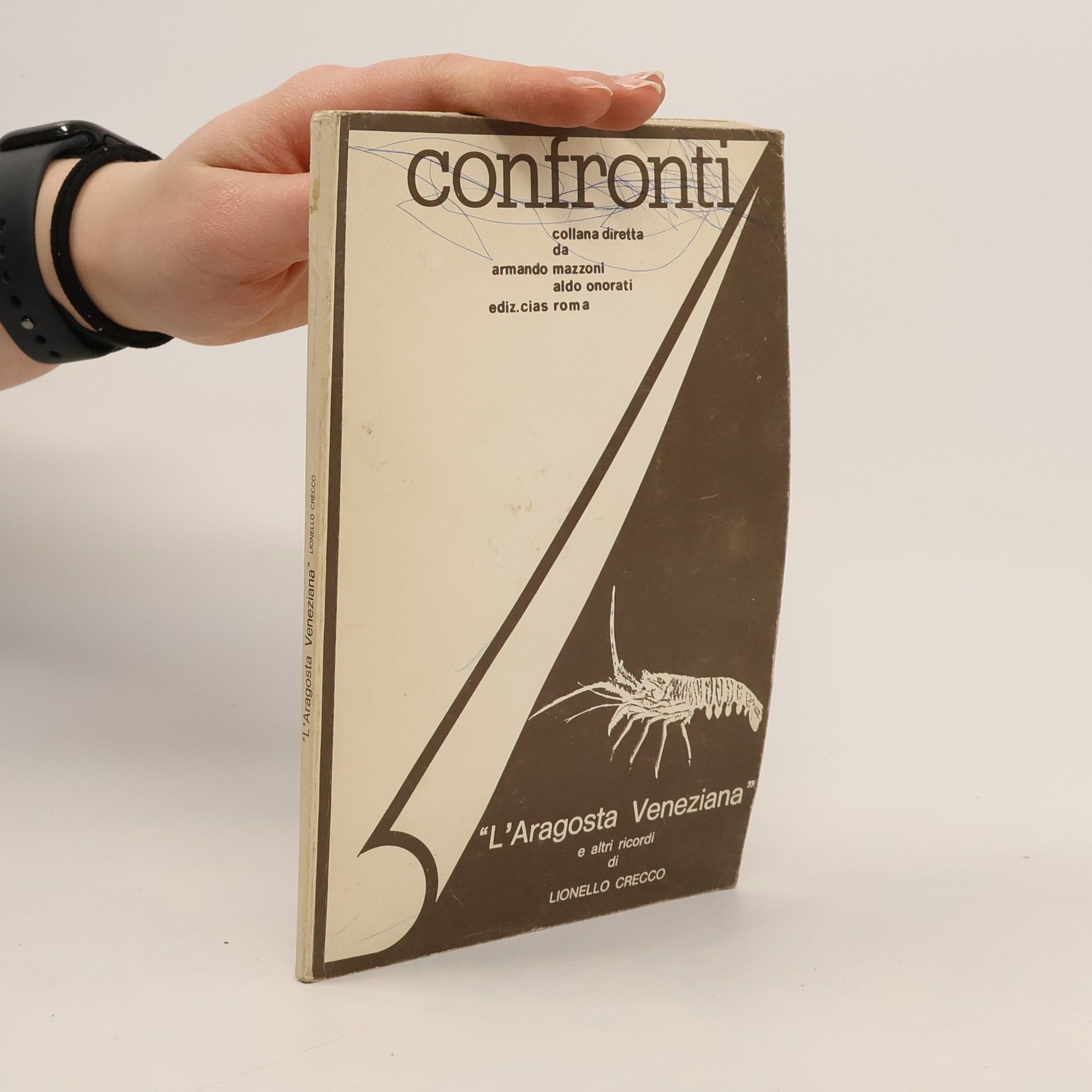 Lionello Crecco „L'Aragosta Veneziana“ e altri ricordi