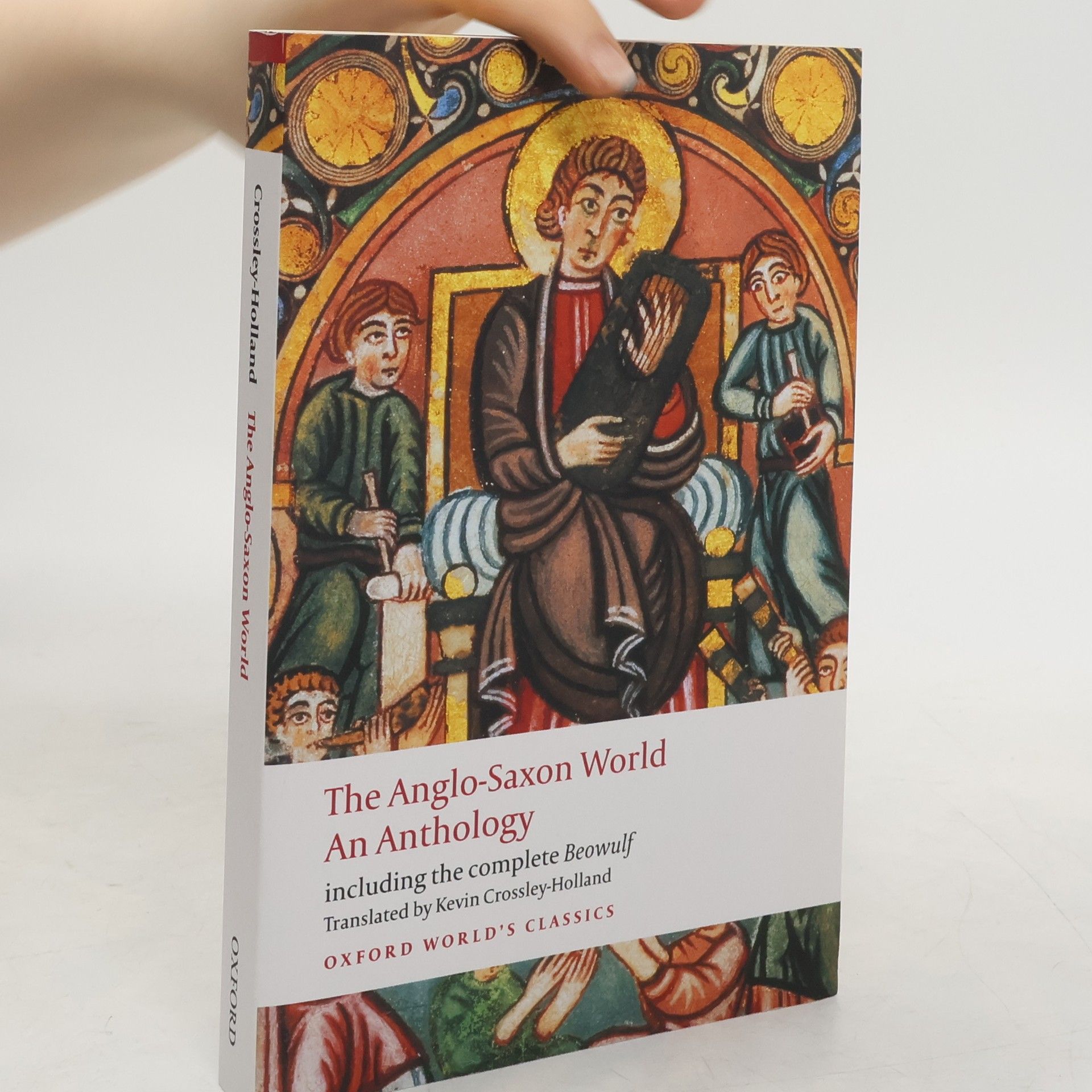 Kevin Crossley-Holland The Anglo-Saxon World