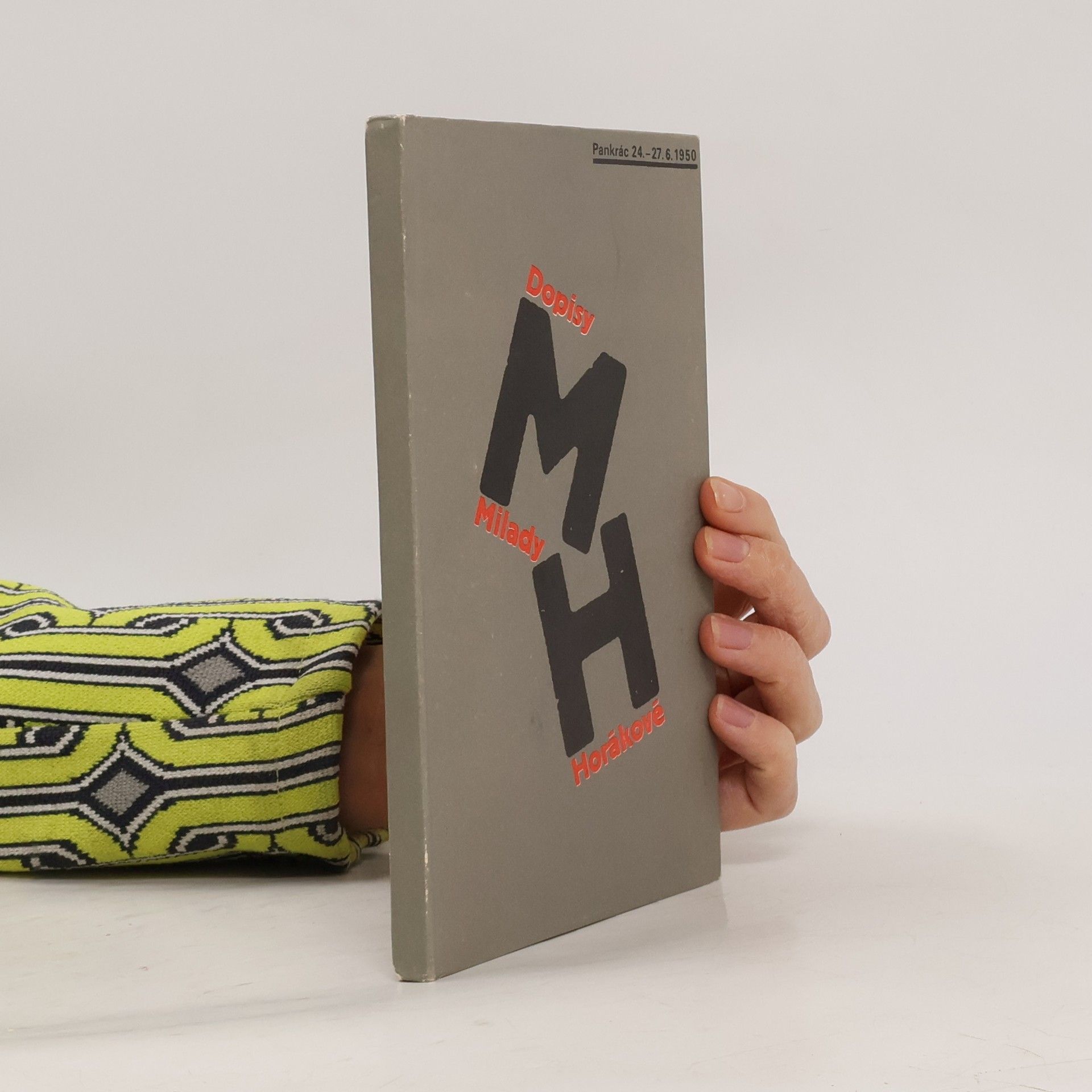 Milada Horáková Dopisy Milady Horákové : Pankrác 24.-27.6.1950