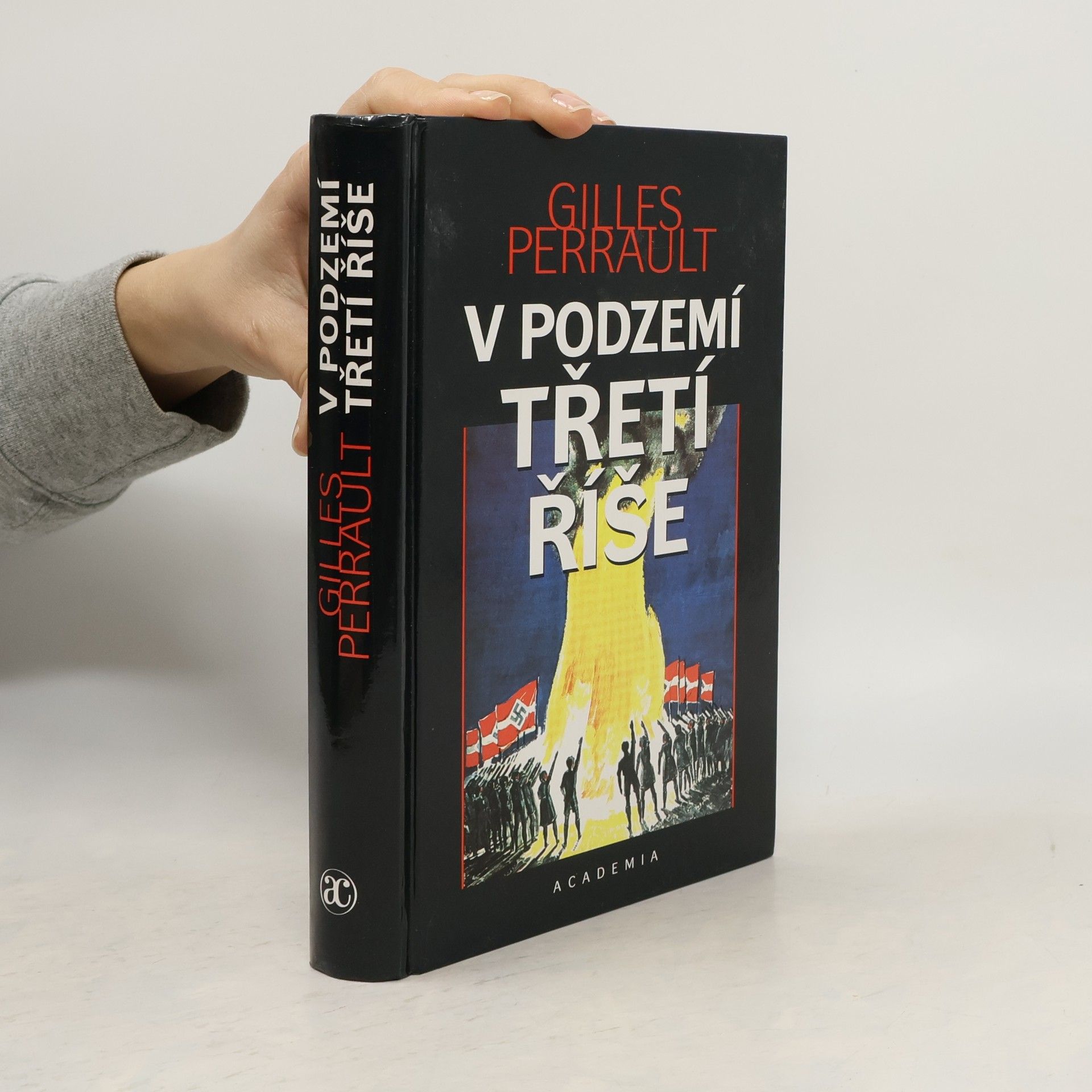 Gilles Perrault V podzemí Třetí říše