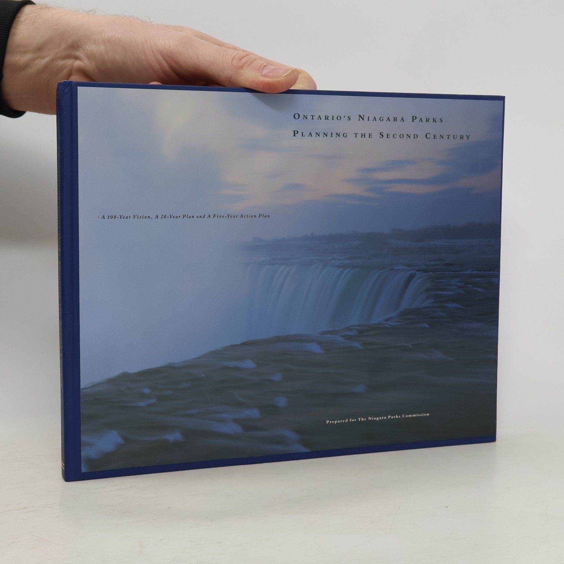 Kolektiv autorů Ontario's Niagara Parks Planning the Second Century