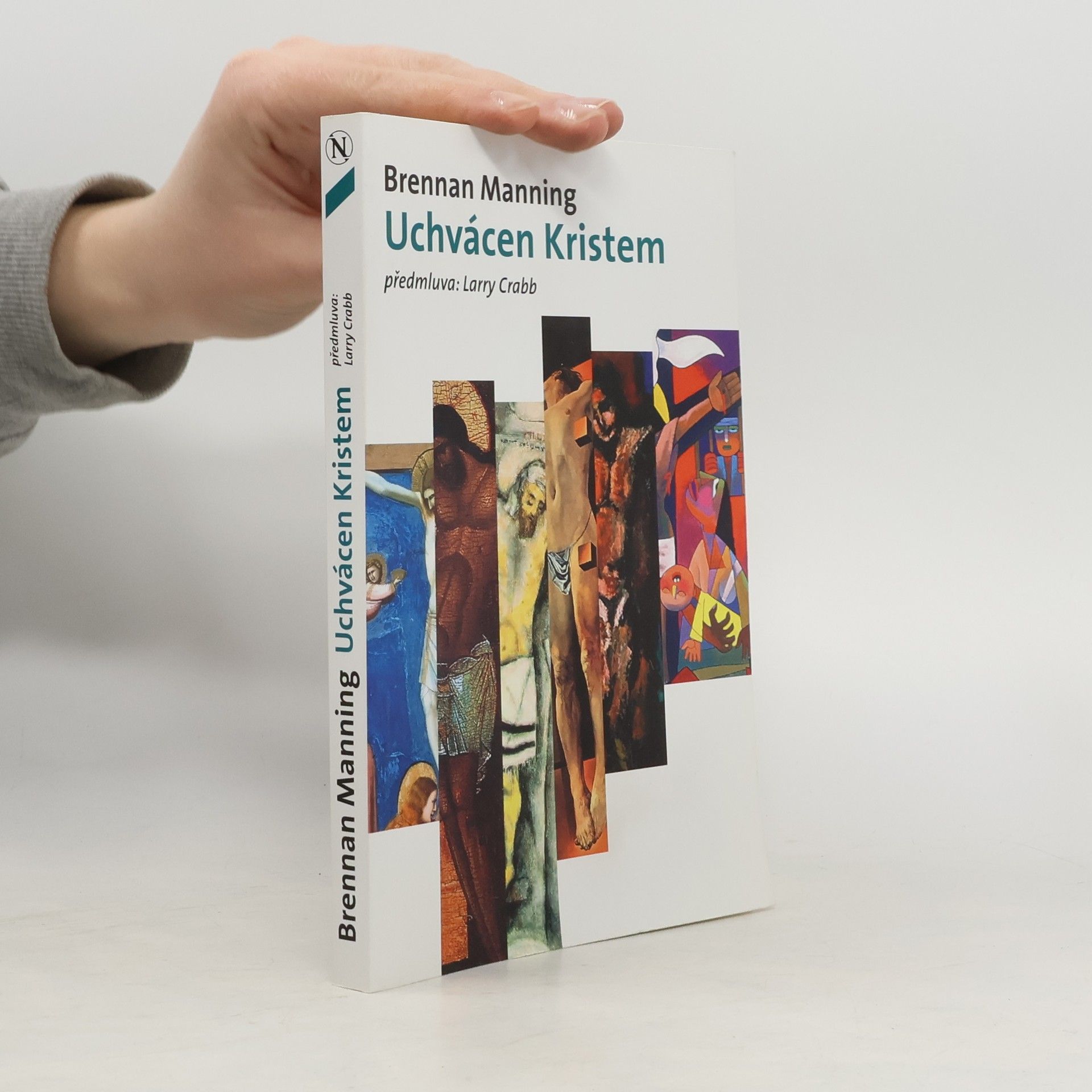 Brennan Manning Uchvácen Kristem