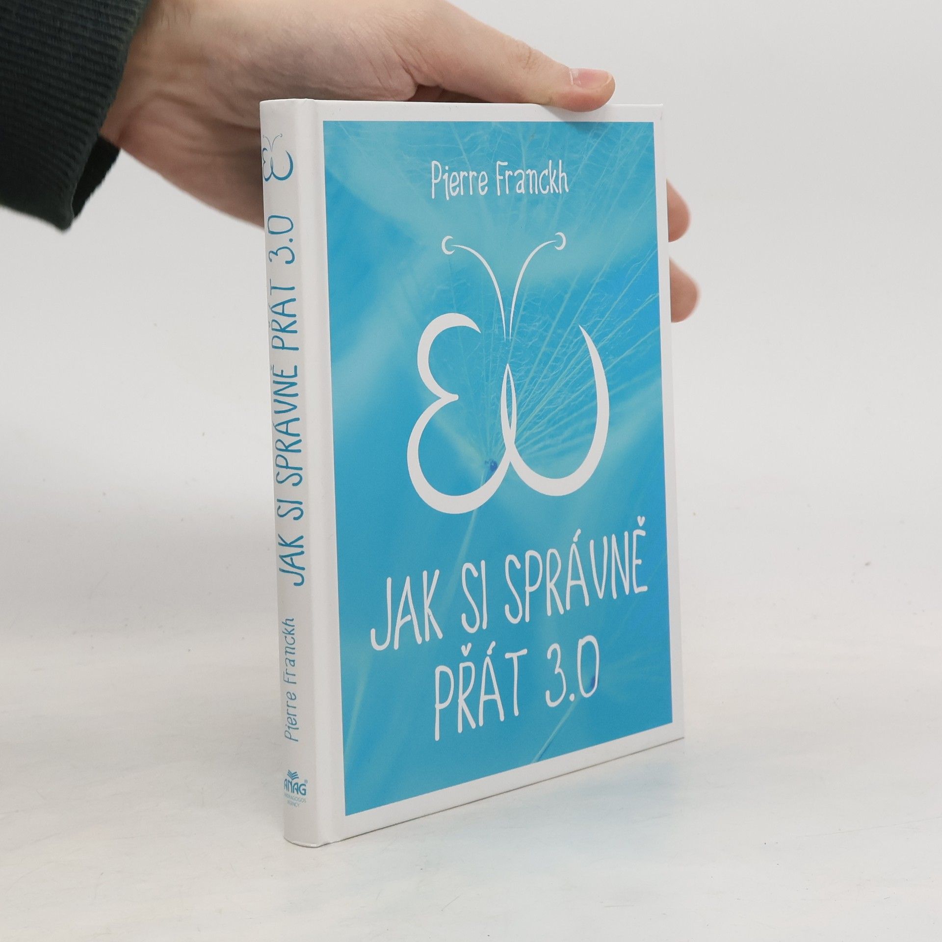 Pierre Franckh Jak si správně přát 3.0
