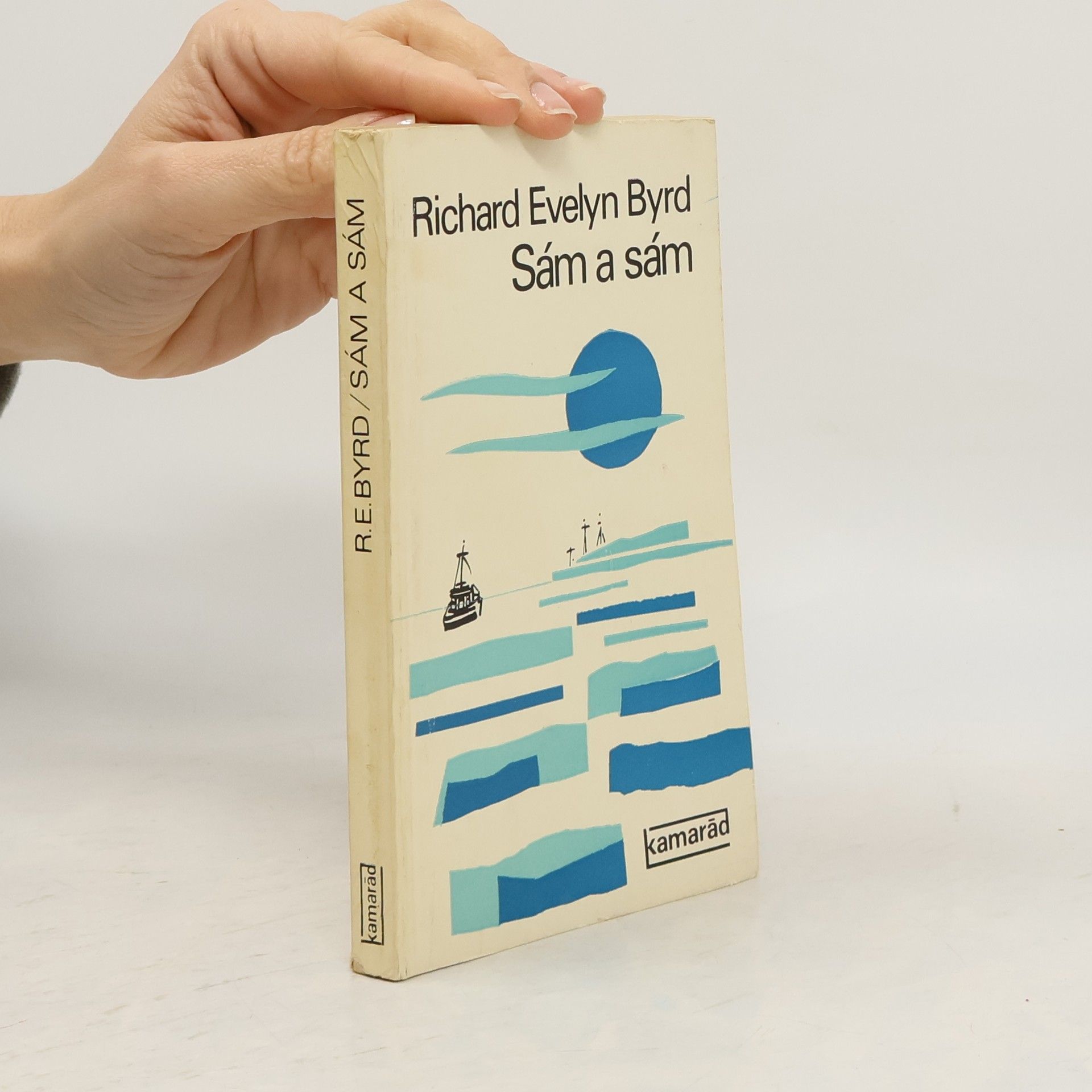 Richard Evelyn Byrd Sám a sám