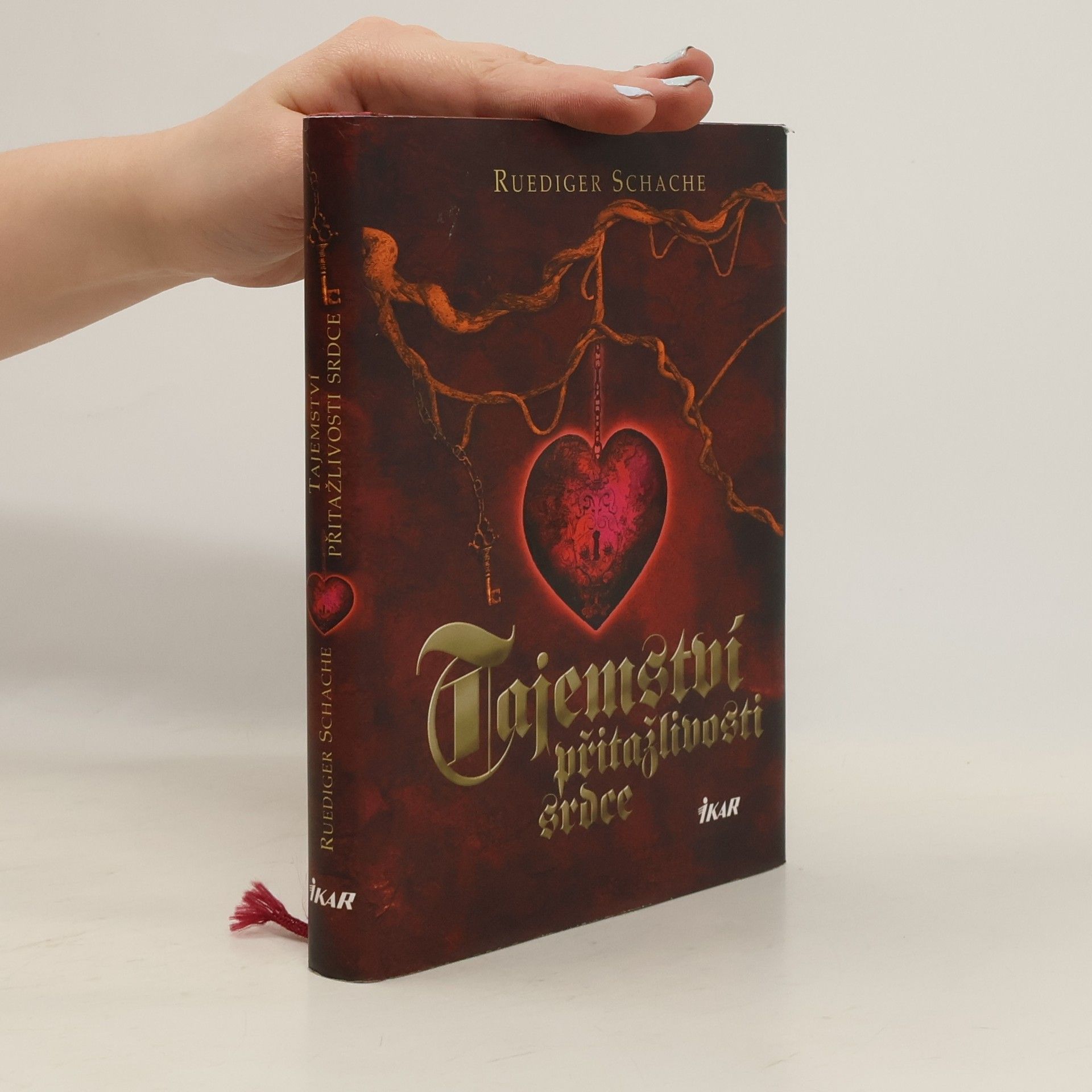 Ruediger Schache Tajemství přitažlivosti srdce
