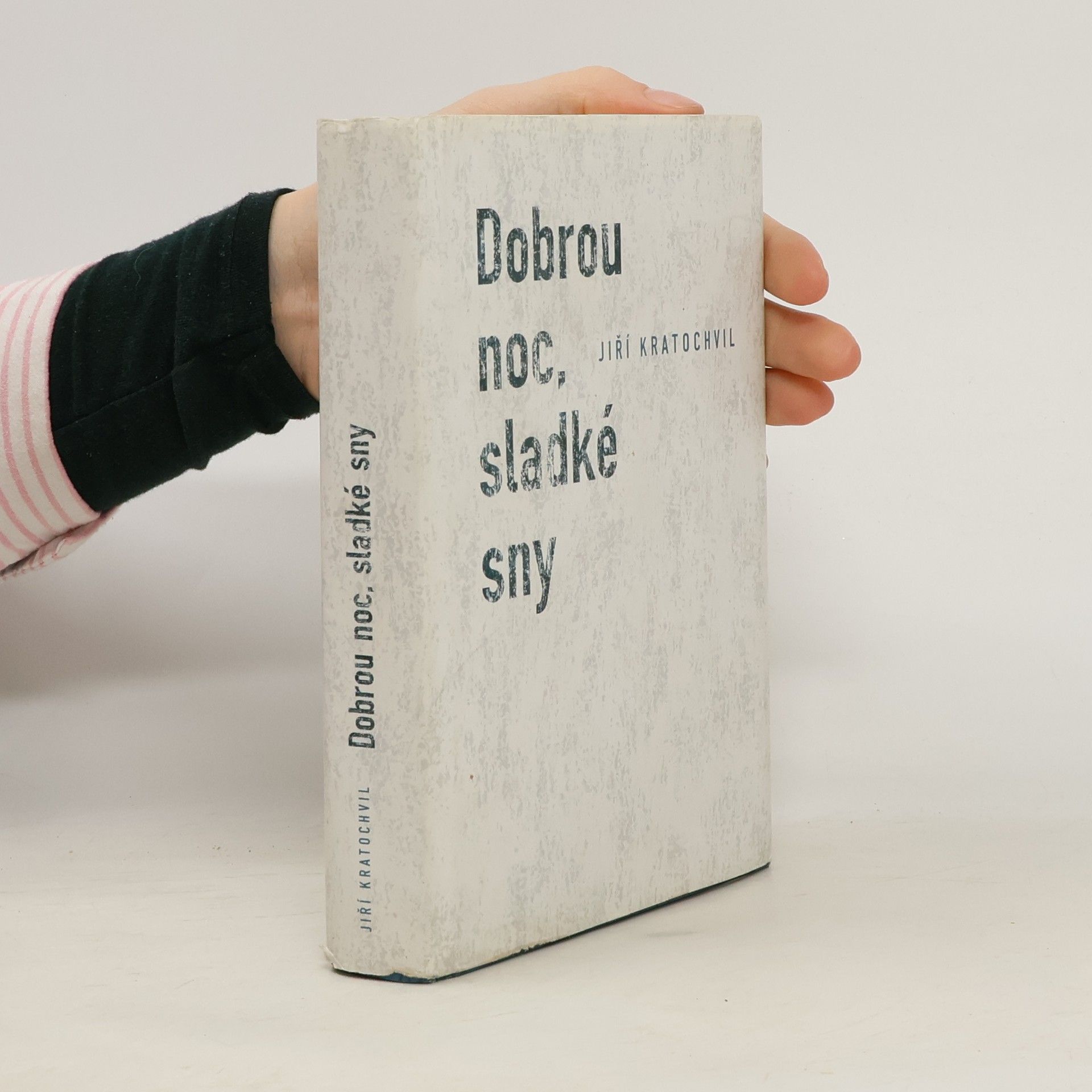 Jiří Kratochvil Dobrou noc, sladké sny