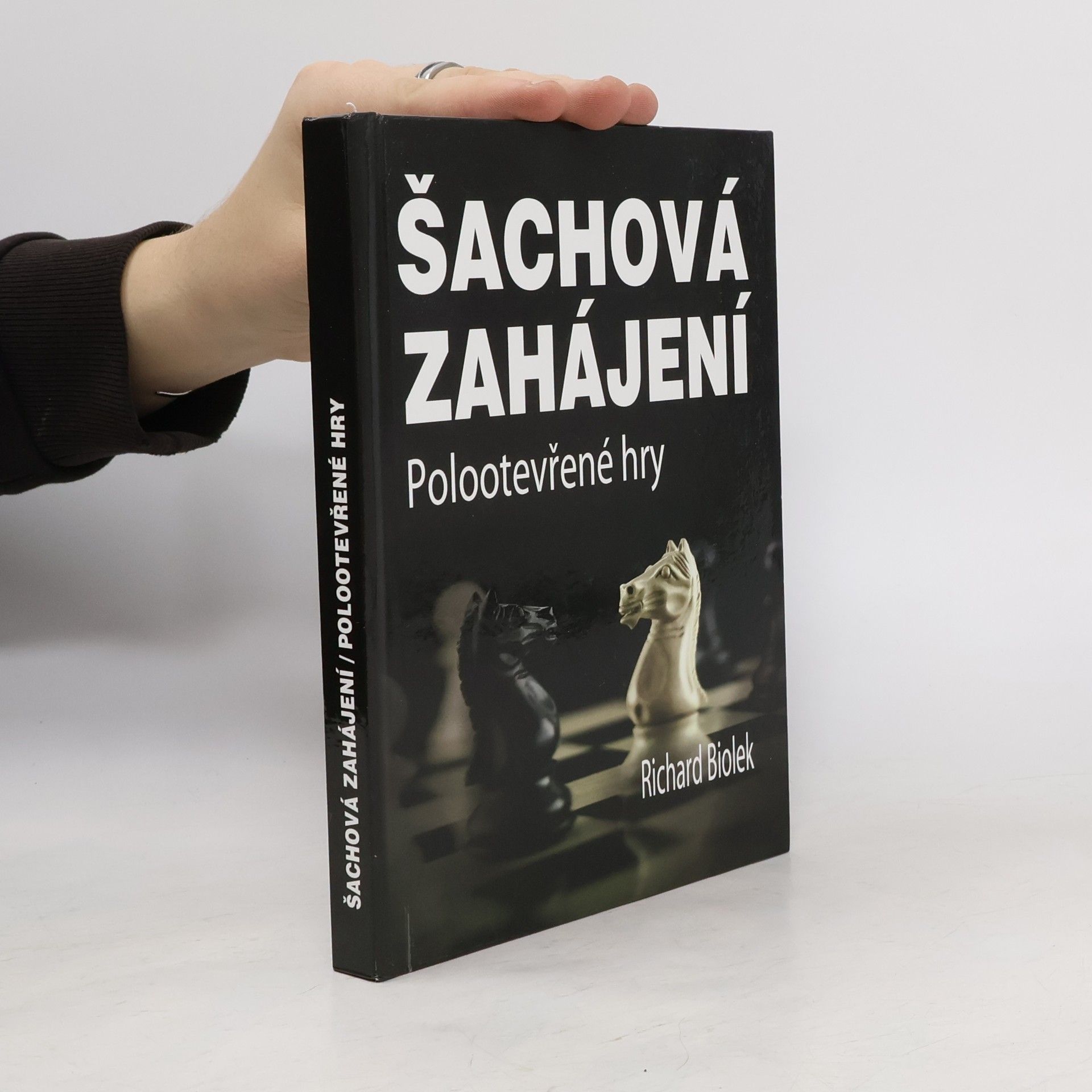 Richard Biolek Šachová zahájení. Polootevřené hry