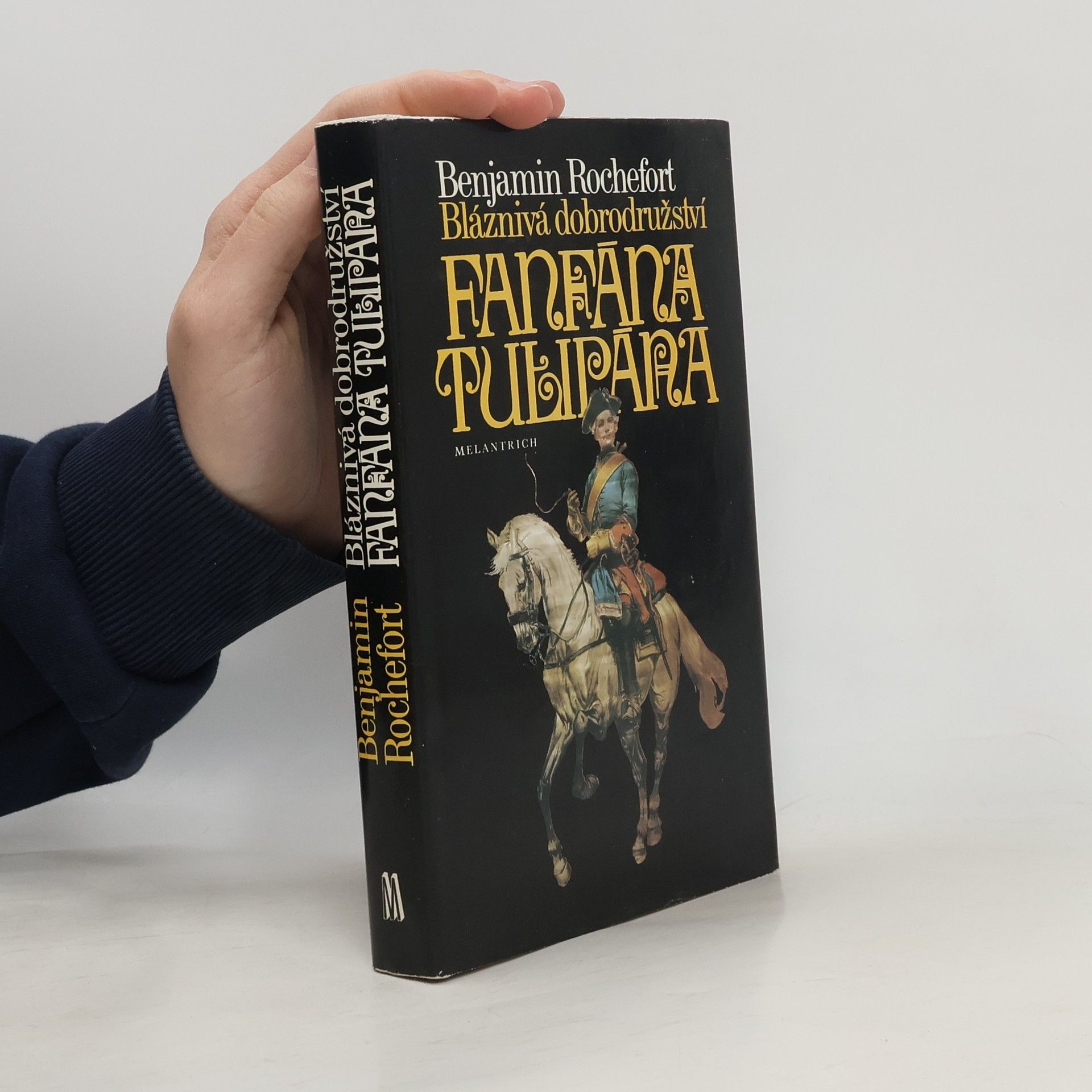 Benjamin Rochefort Bláznivá dobrodružství Fanfána Tulipána