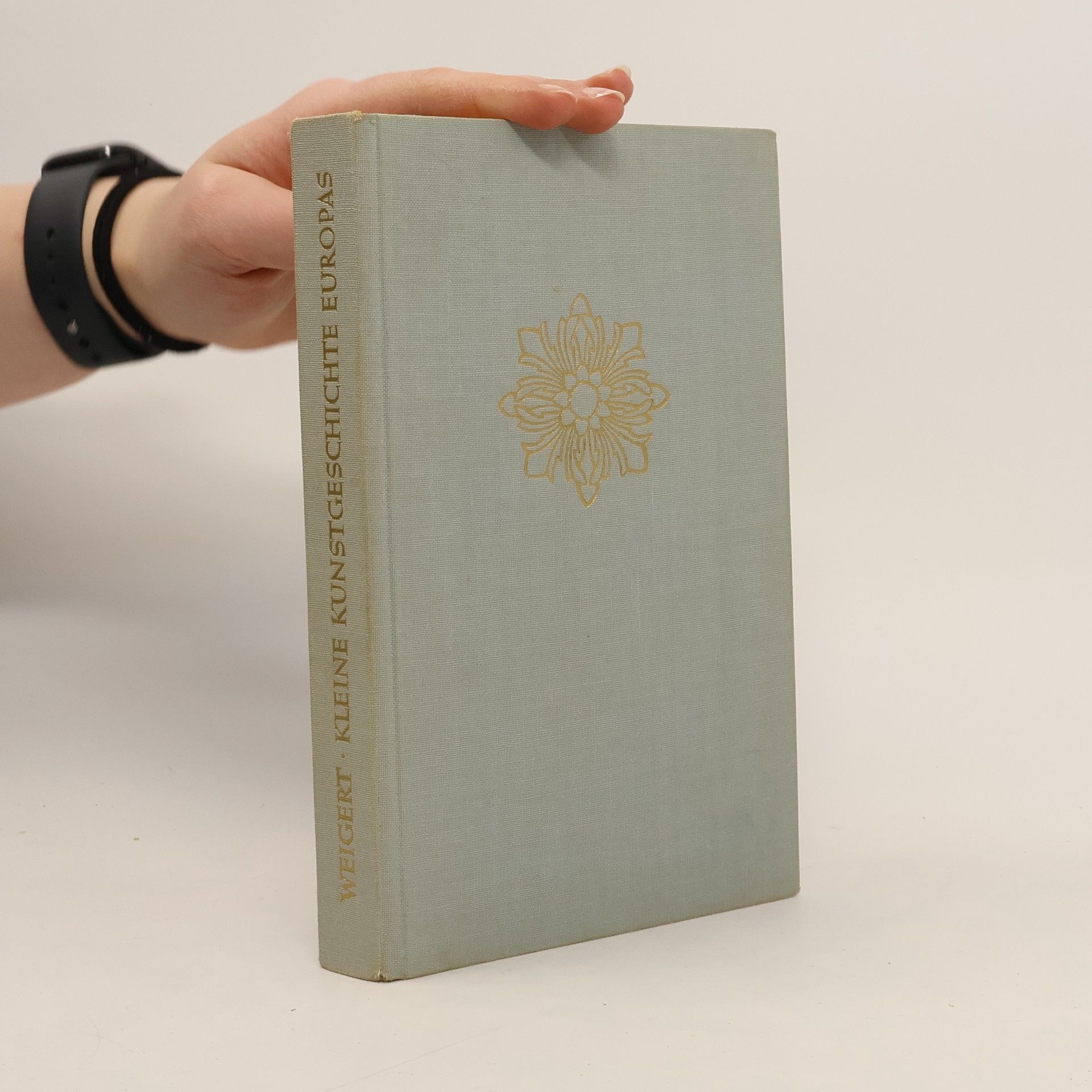 Hans Weigert Kleine Kunstgeschichte Europas